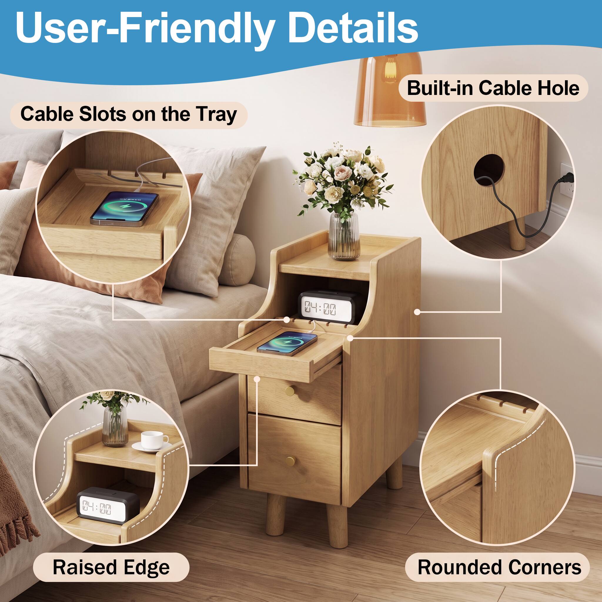 User-Friendly Details

- Cable Slots on the Tray
- Built-in Cable Hole
- Raised Edge
- Rounded Corners