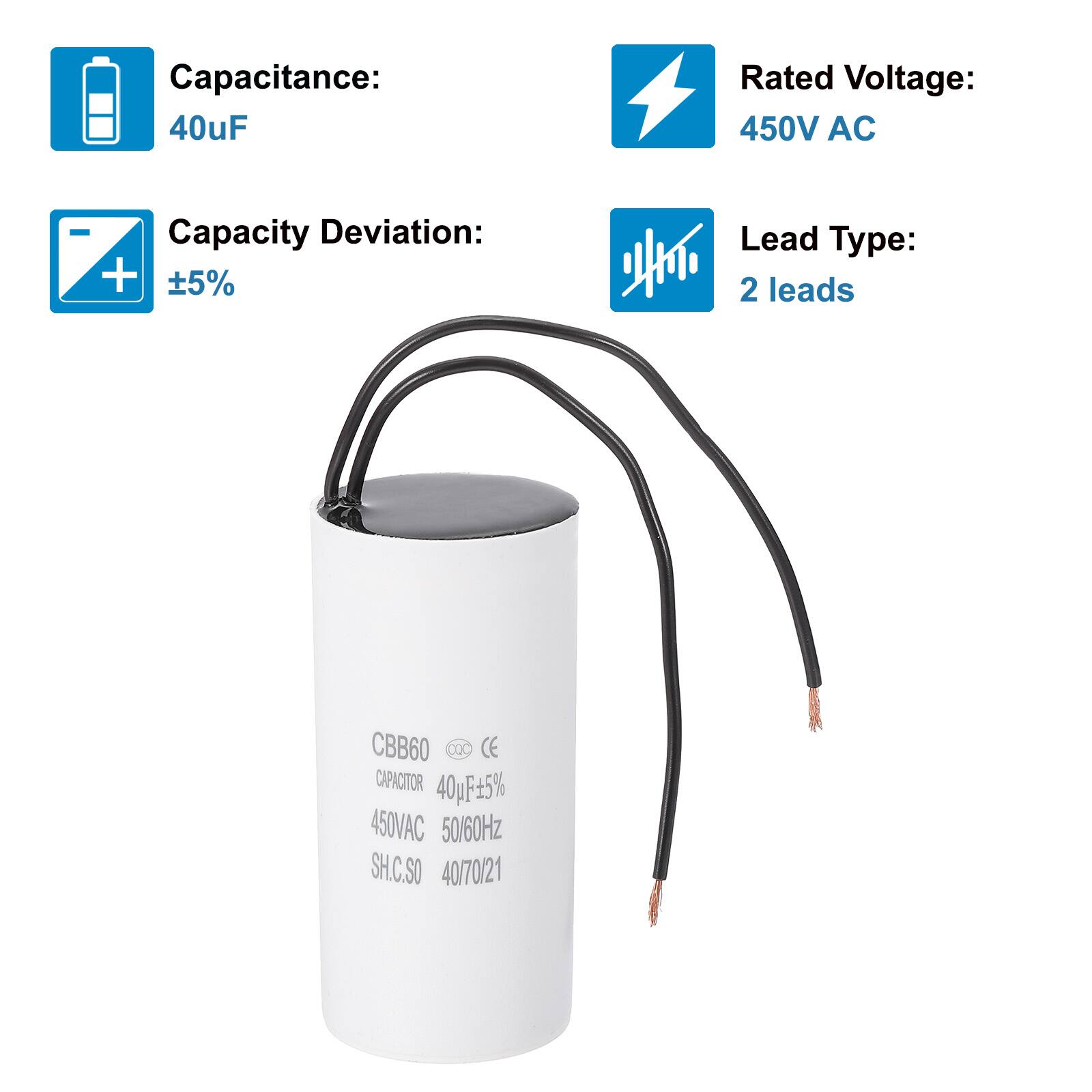 Capacitance: 40uF  
Rated Voltage: 450V AC  
Capacity Deviation: +5%  
Lead Type: 2 leads  

CBB60  
CAPACITOR 40uF±5%  
450VAC 50/60Hz  
SH.C.SO 40/70/21