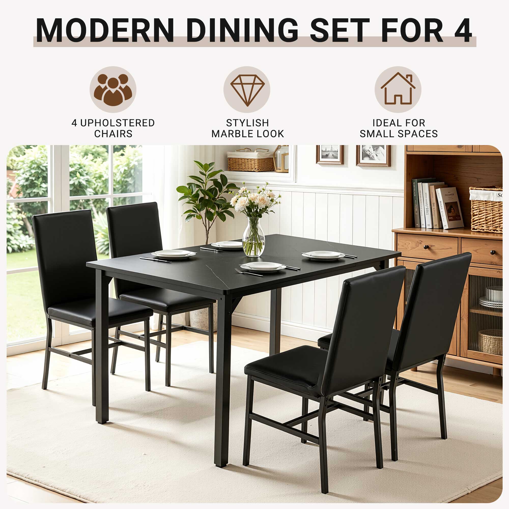 MODERN DINING SET FOR 4  
4 UPHOLSTERED CHAIRS  
STYLISH MARBLE LOOK  
IDEAL FOR SMALL SPACES