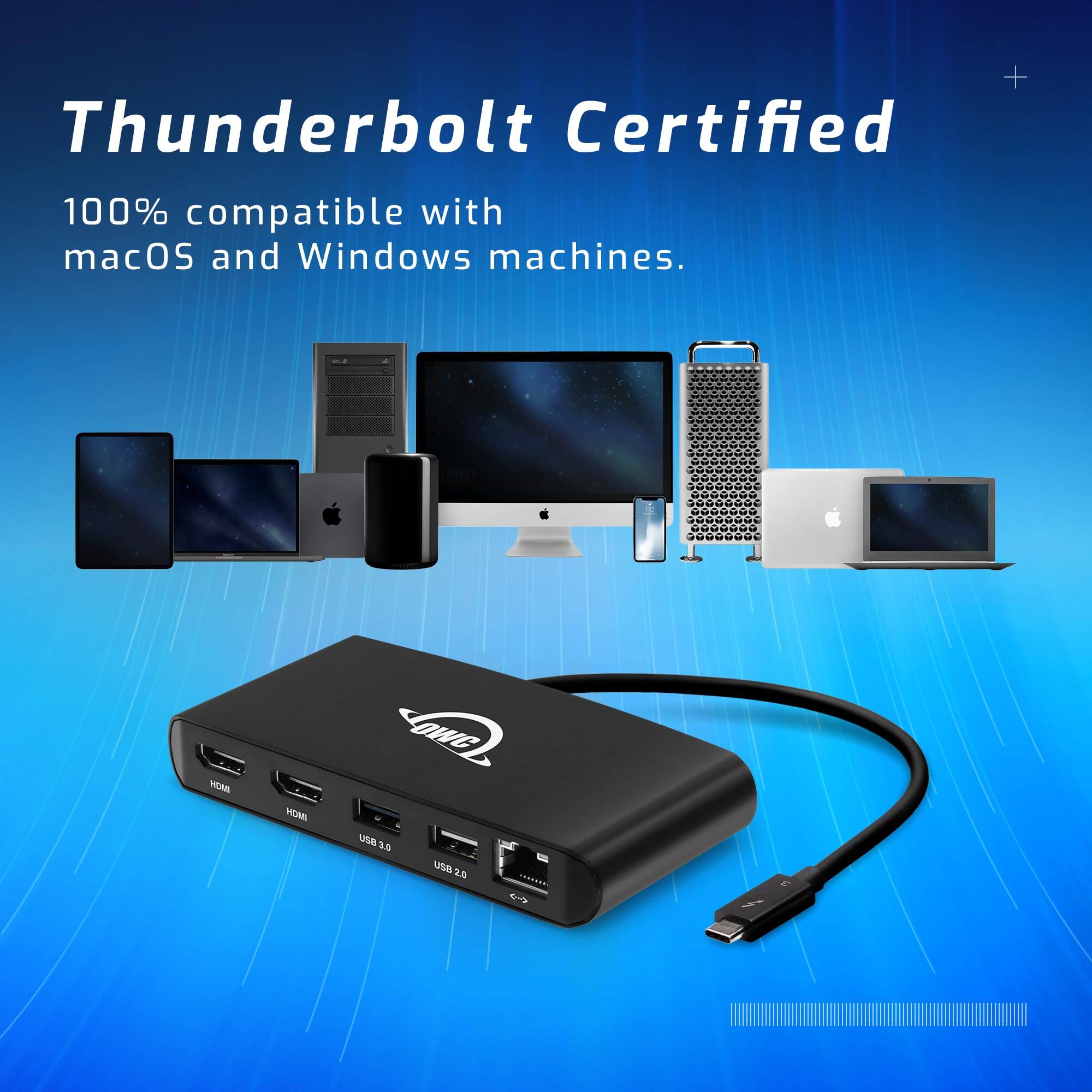 Thunderbolt Certified  
100% compatible with macOS and Windows machines.