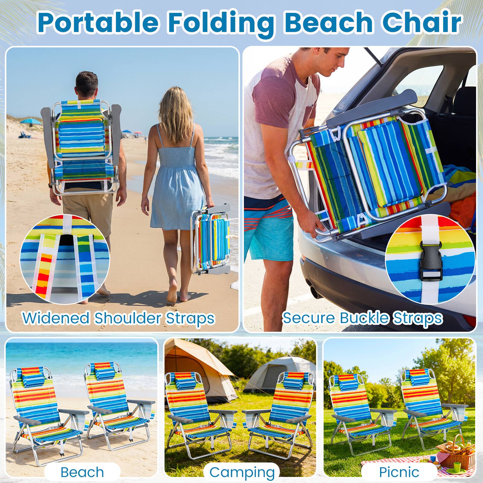 Portable Folding Beach Chair  
Widened Shoulder Straps  
Secure Buckle Straps  
Beach  
Camping  
Picnic