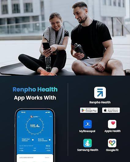 Renpho Health App Works With

Renpho Health
10:42

Google Play
App Store

Lonnie
115.4%

Myfitnesspal
Apple Health
Weight Goal Achieved
Body Fat Goal
Serve

Samsung Health
Google Fit

was 2013