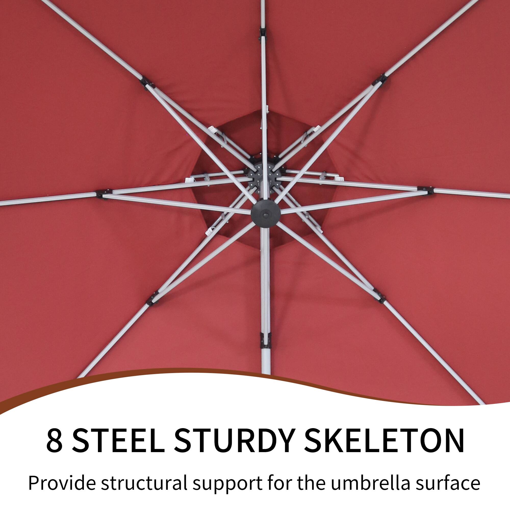 8 STEEL STURDY SKELETON  
Provide structural support for the umbrella surface