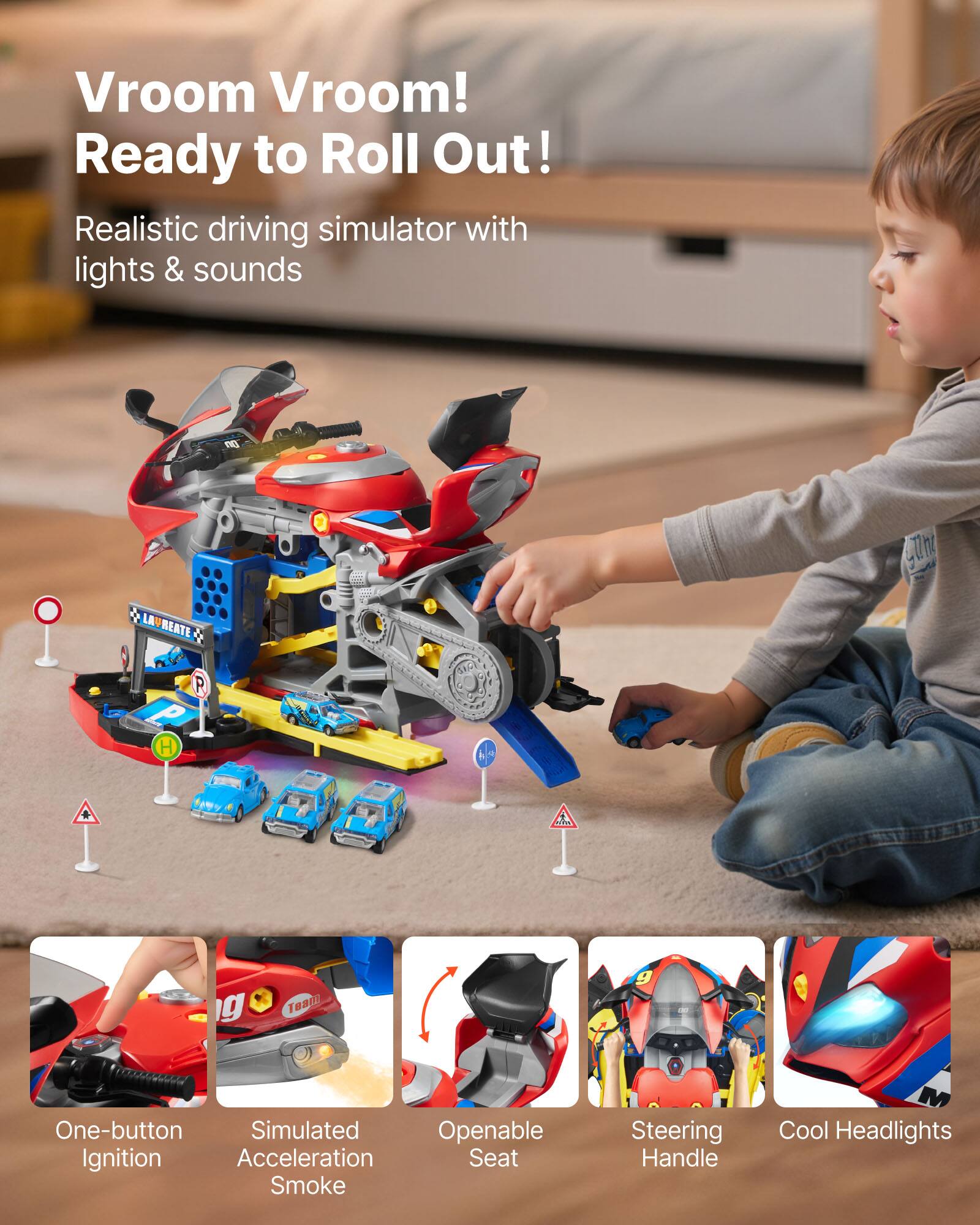 Vroom Vroom! Ready to Roll Out!  
Realistic driving simulator with lights & sounds  

- One-button Ignition  
- Simulated Acceleration Smoke  
- Openable Seat  
- Steering Handle  
- Cool Headlights