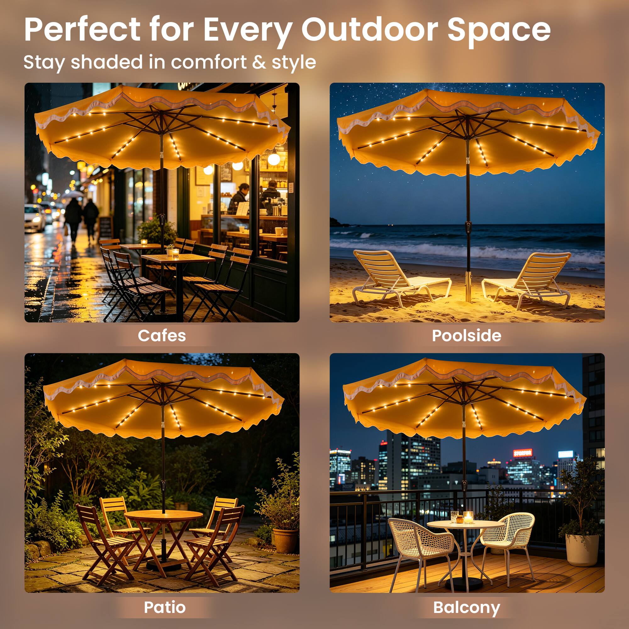 Perfect for Every Outdoor Space  
Stay shaded in comfort & style  

Cafes  
Poolside  
Patio  
Balcony