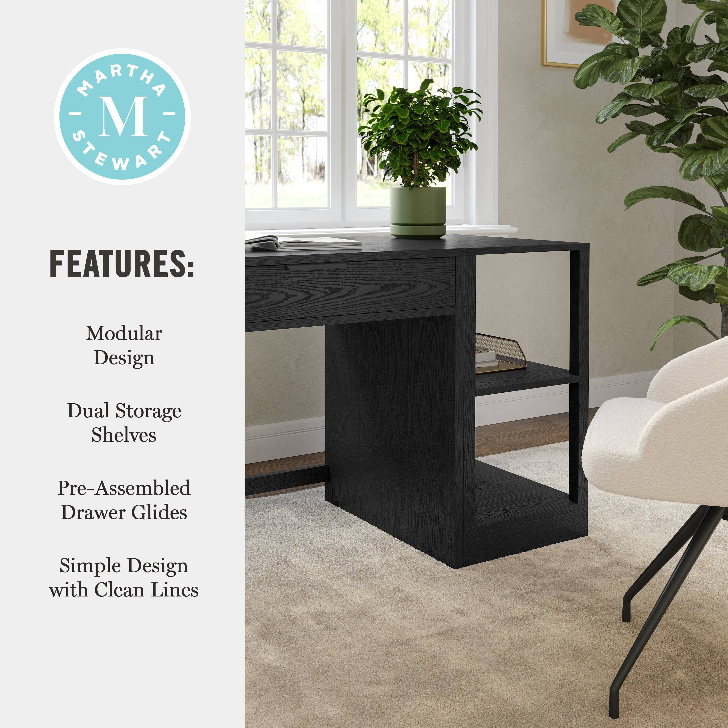 MARTHA STEWART FEATURES: Modular Design, Dual Storage Shelves, Pre-Assembled Drawer Glides, Simple Design with Clean Lines.