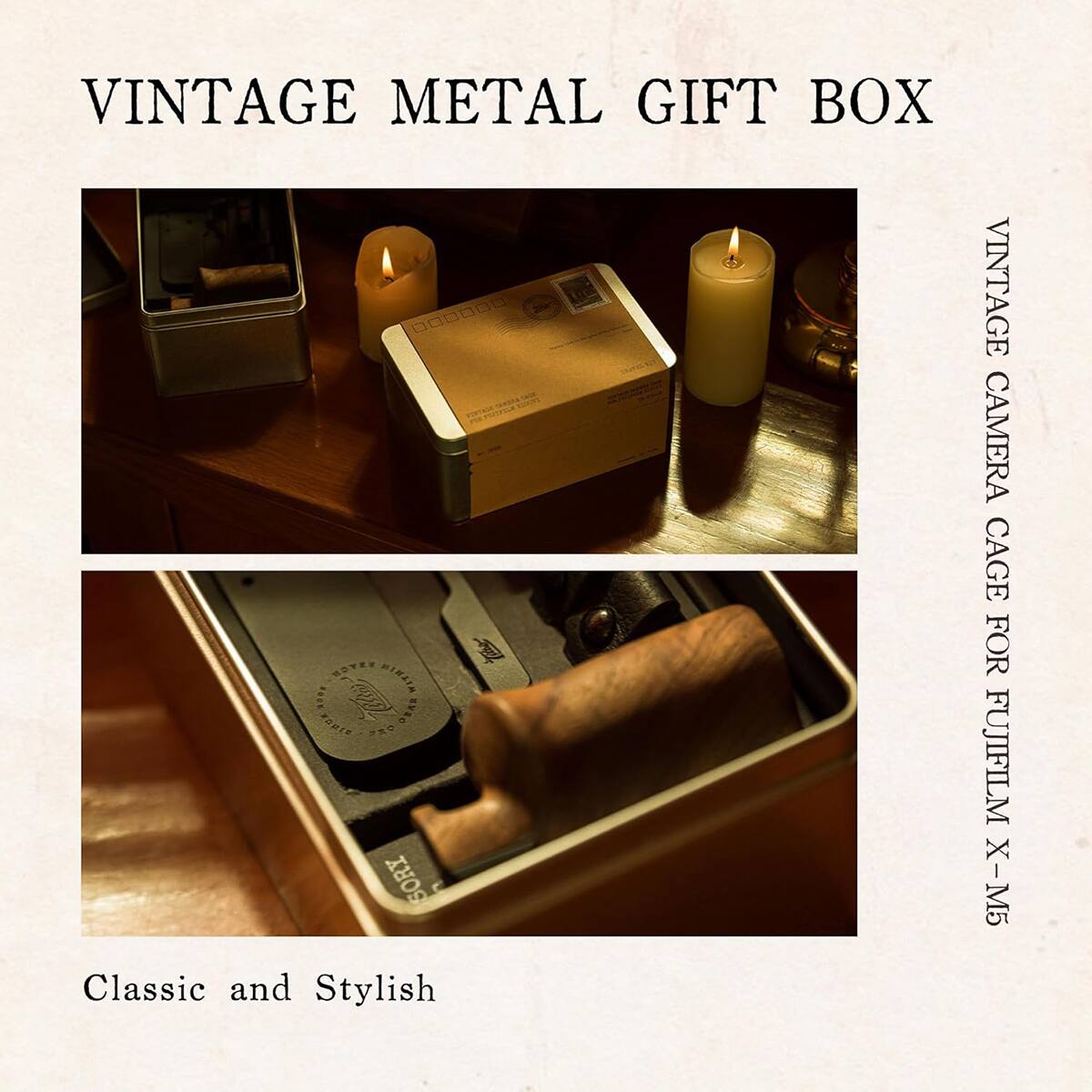 VINTAGE METAL GIFT BOX

Classic and Stylish

VINTAGE CAMERA CAGE FOR FUJIFILM X-M5
