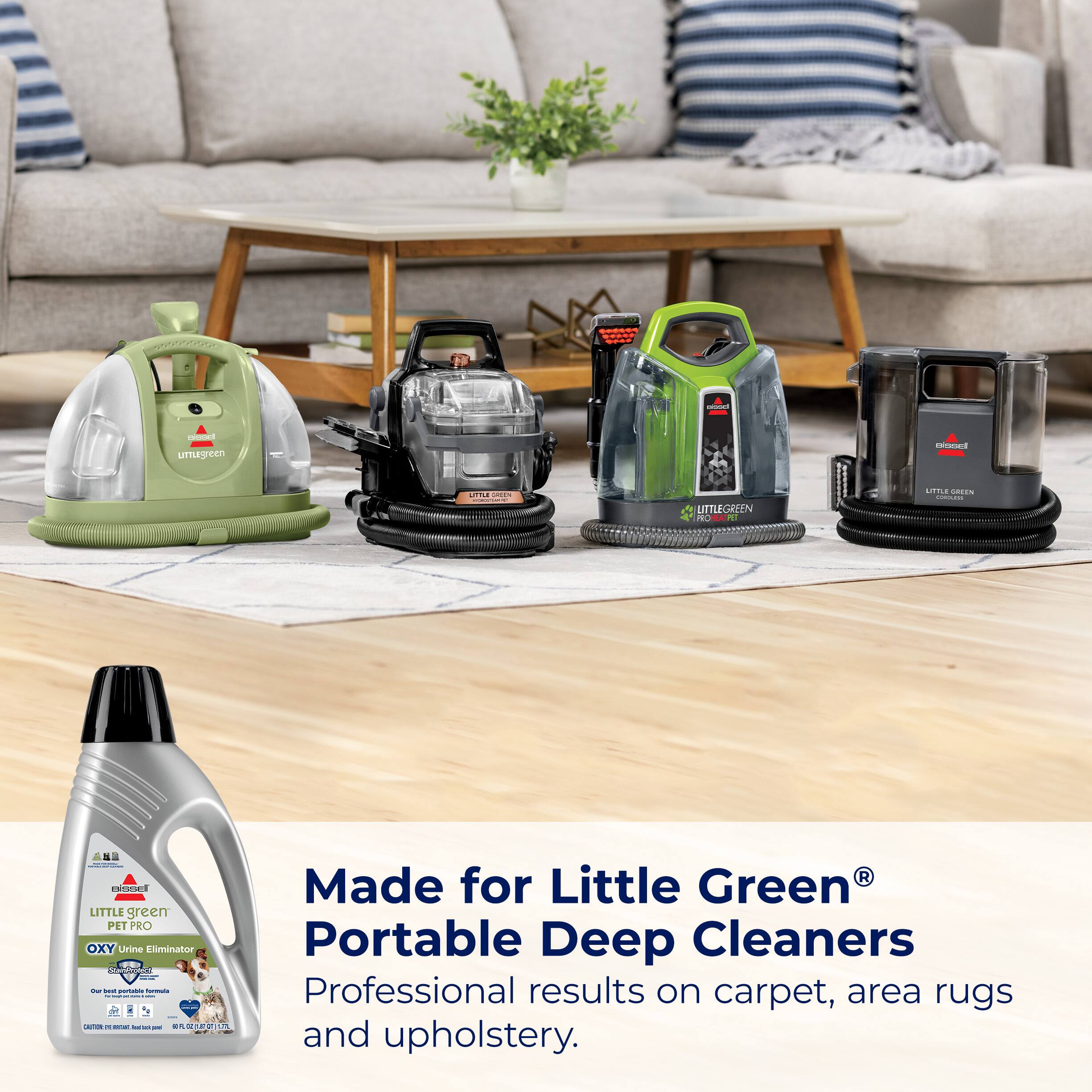 Made for Little Green Portable Deep Cleaners Professional results on carpet, area rugs and upholstery.