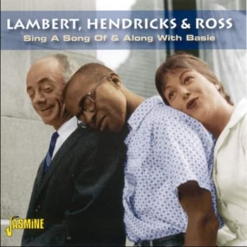 Lambert, Hendricks & Ross - Sing A Song Of and Along With Basie                                     - COMPACT DISCS