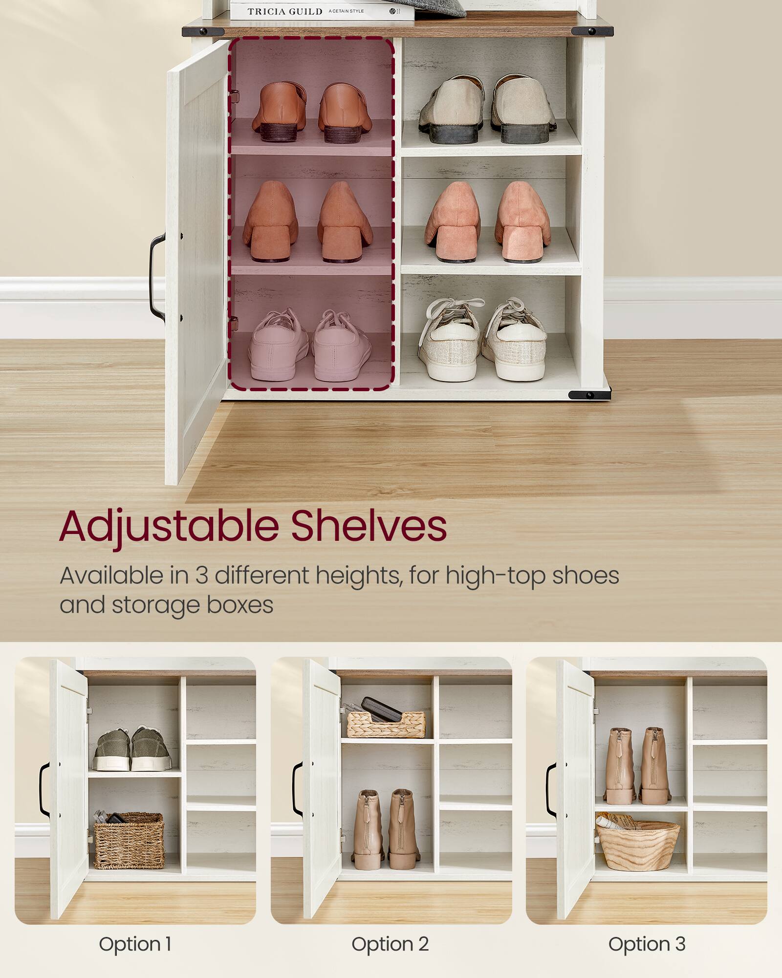 Adjustable Shelves

Available in 3 different heights, for high-top shoes and storage boxes

Option 1

Option 2

Option 3