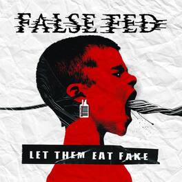 False Fed - Let Them Eat Fake - VINYL LP