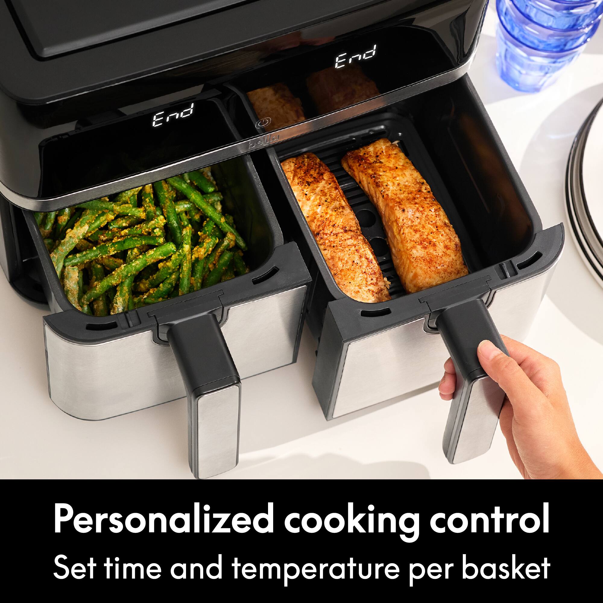 End  
bella  
End  

Personalized cooking control  
Set time and temperature per basket