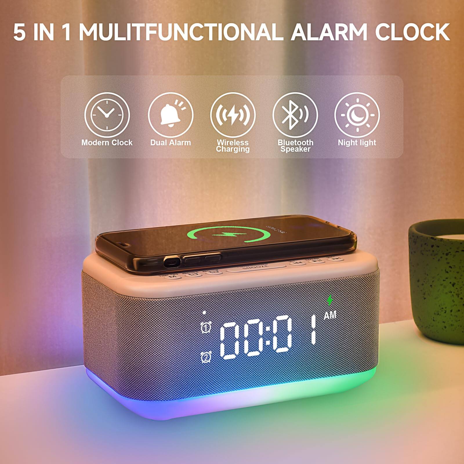 5 IN 1 MULTIFUNCTIONAL ALARM CLOCK

Modern Clock  
Dual Alarm  
Wireless Charging  
Bluetooth Speaker  
Night light
