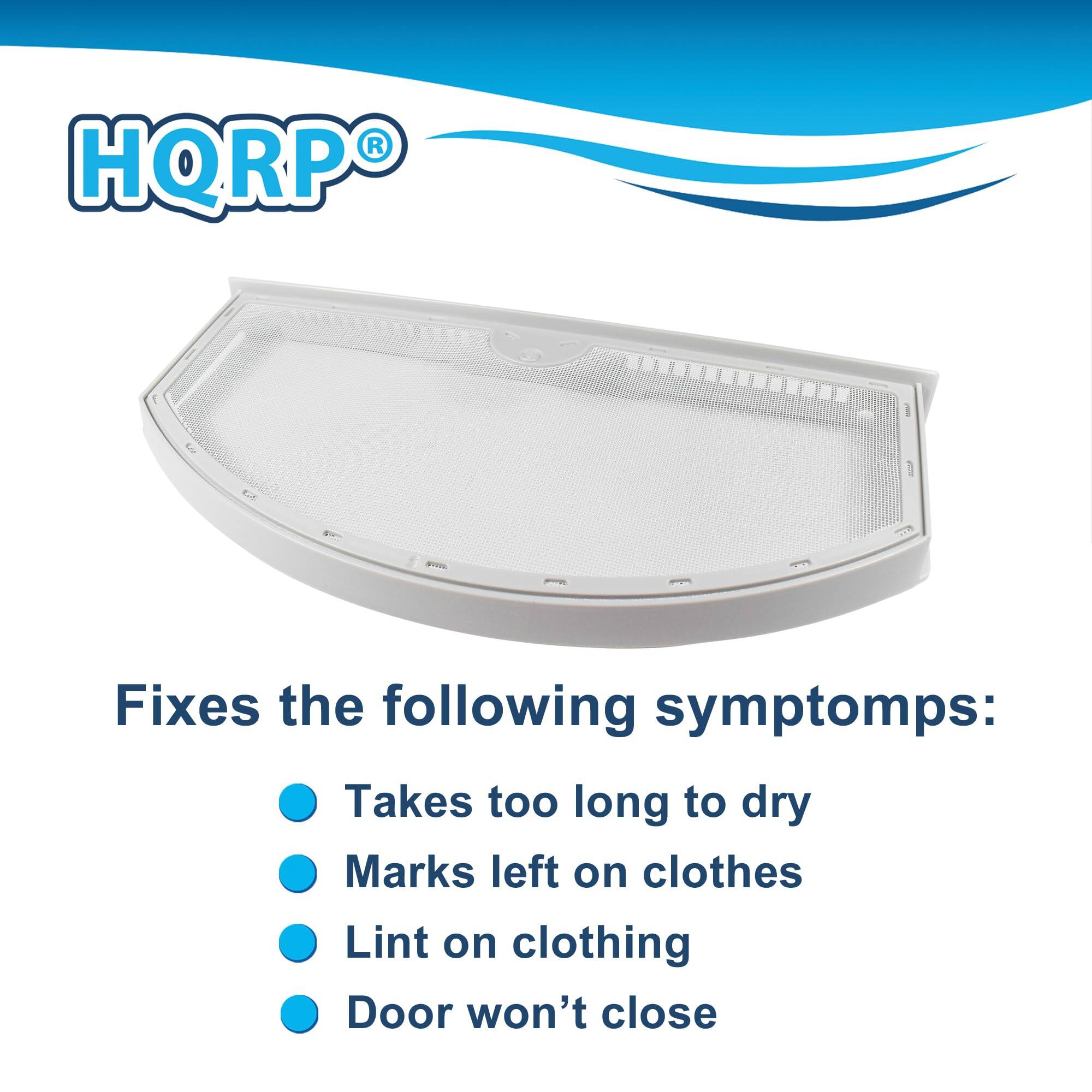 HQRP® Fixes the following symptoms:  
- Takes too long to dry  
- Marks left on clothes  
- Lint on clothing  
- Door won't close
