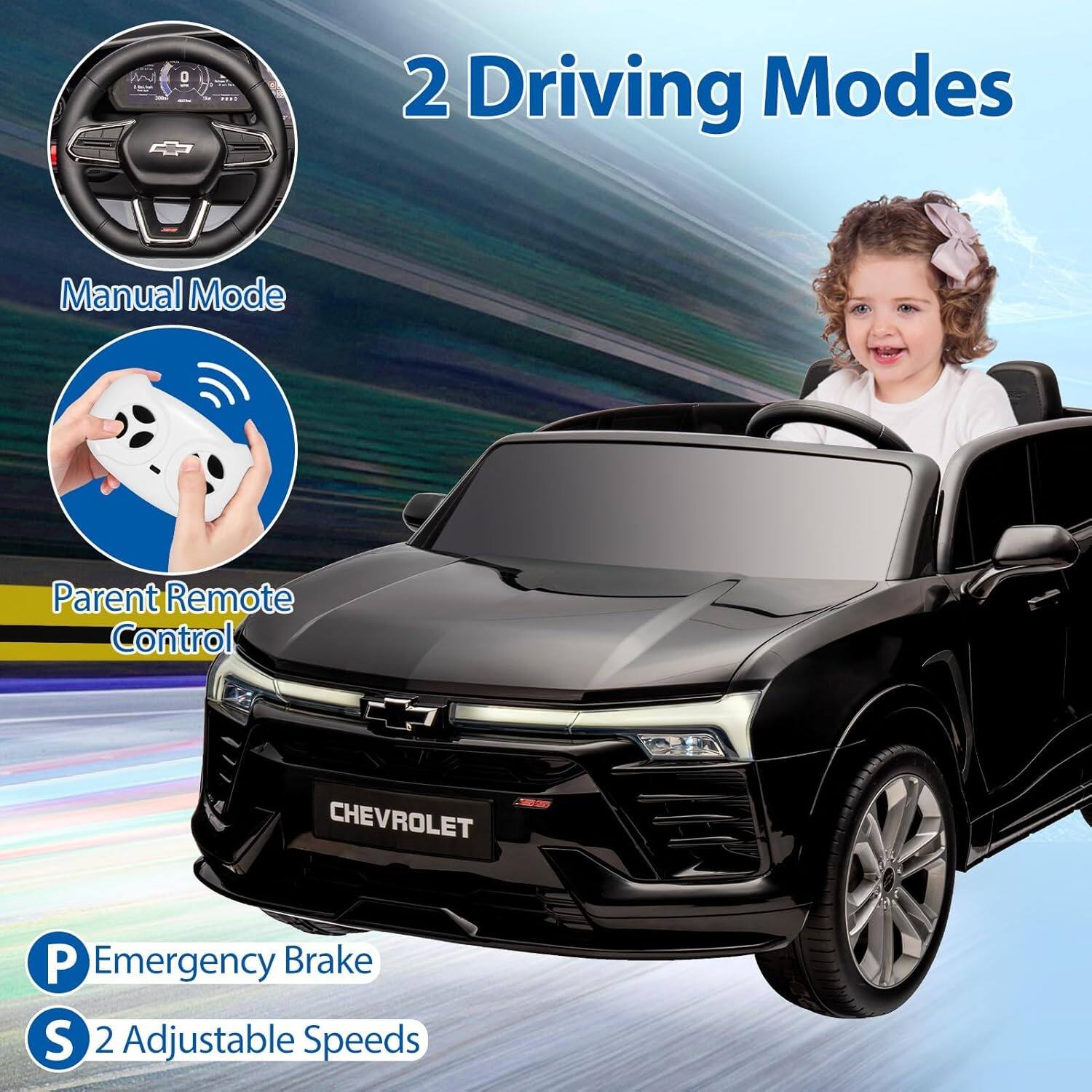 2 Driving Modes  
- Manual Mode  
- Parent Remote Control  

CHEVROLET  
- Emergency Brake  
- 2 Adjustable Speeds