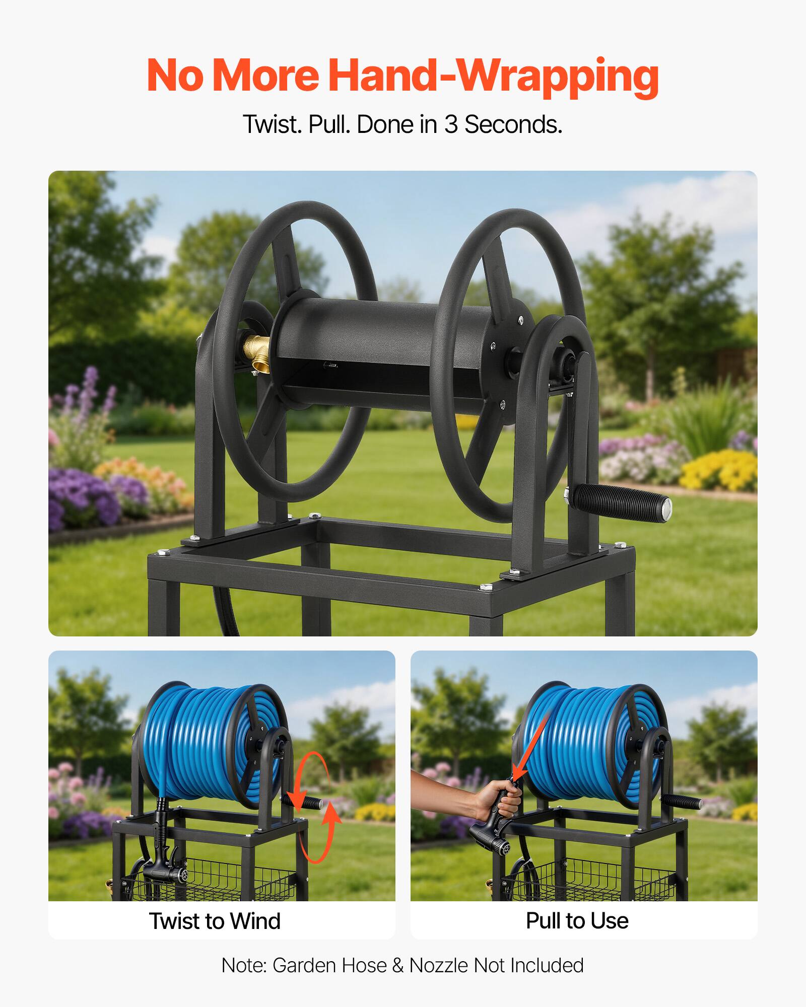 No More Hand-Wrapping  
Twist. Pull. Done in 3 Seconds.  
Twist to Wind  
Pull to Use  
Note: Garden Hose & Nozzle Not Included