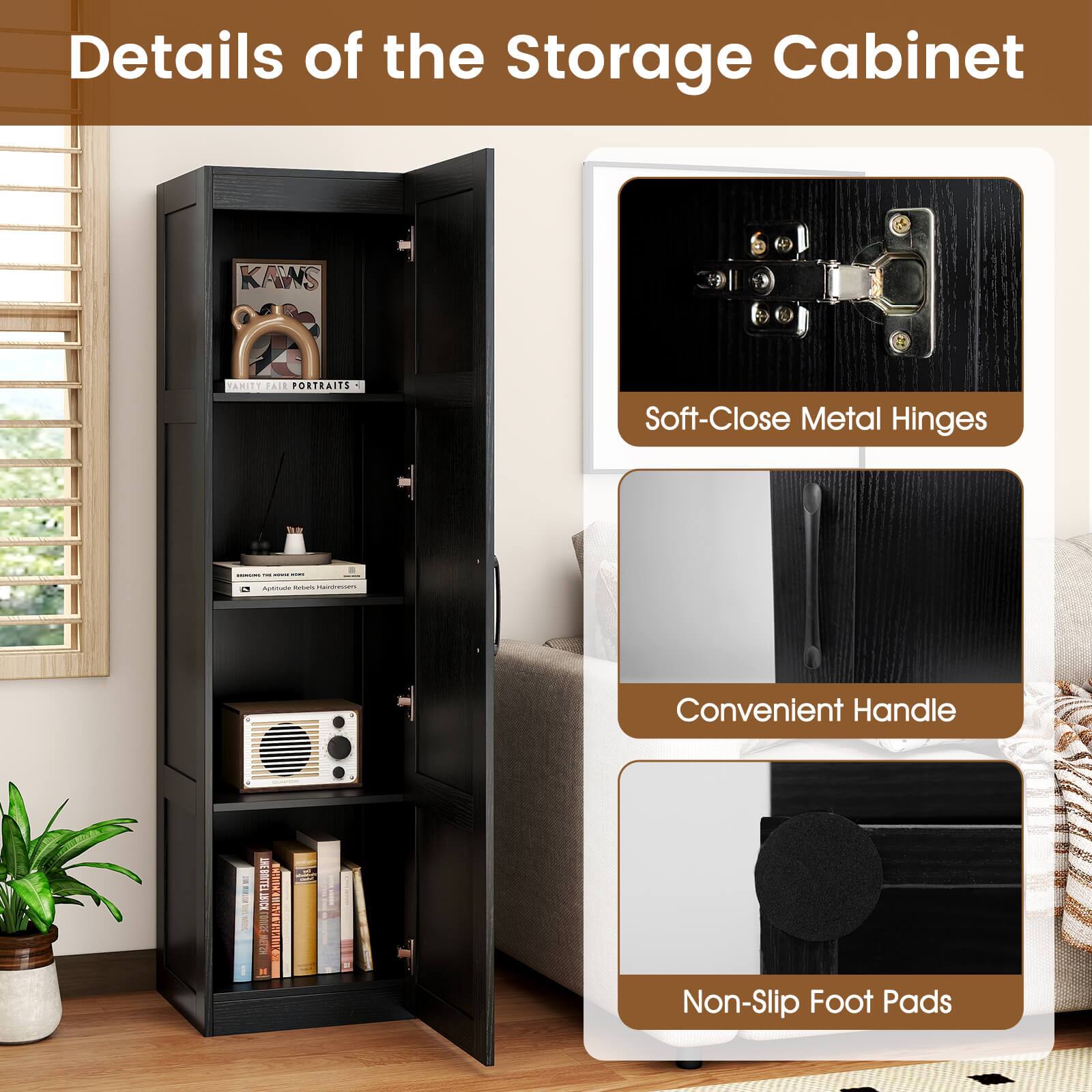 Details of the Storage Cabinet

- Soft-Close Metal Hinges
- Convenient Handle
- Non-Slip Foot Pads