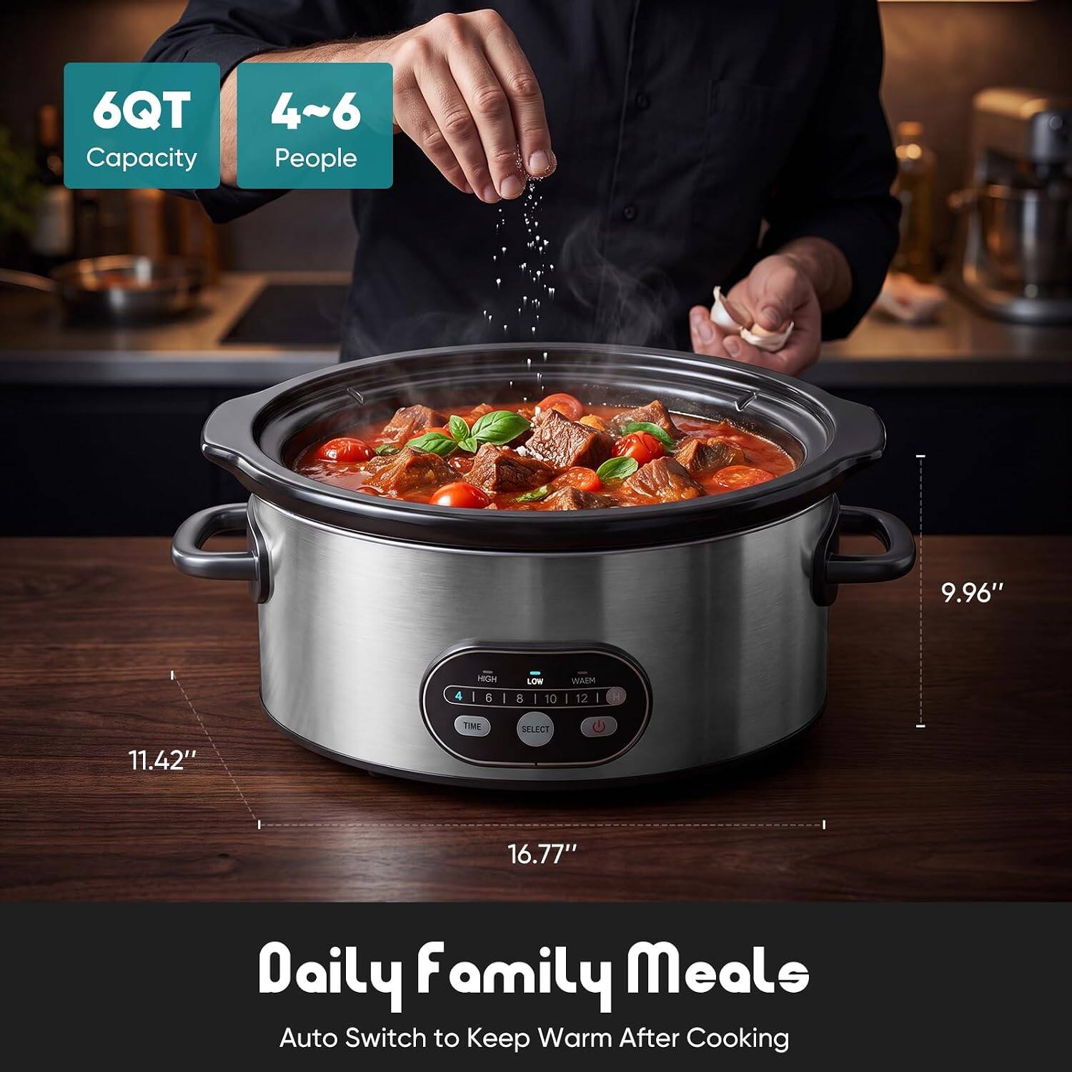 6QT Capacity  
4-6 People  
9.96" H x 11.42" W x 16.77" D  
Daily Family Meals  
Auto Switch to Keep Warm After Cooking