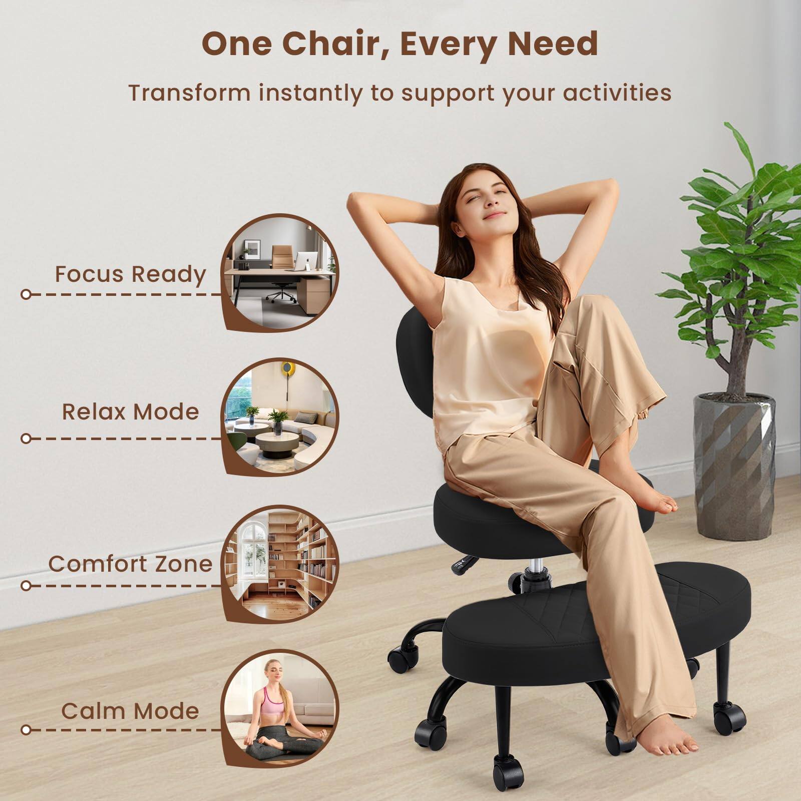 One Chair, Every Need  
Transform instantly to support your activities  

- Focus Ready  
- Relax Mode  
- Comfort Zone  
- Calm Mode