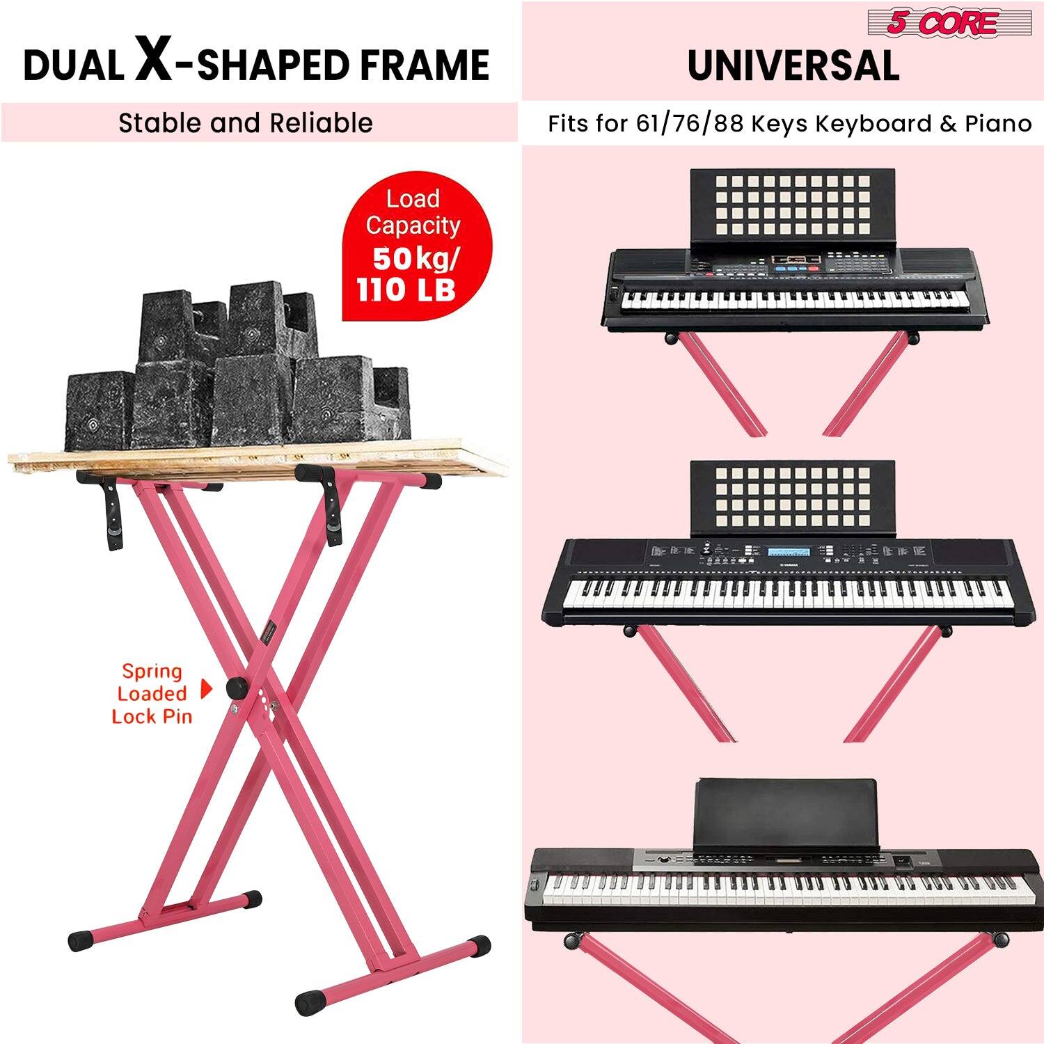 DUAL X-SHAPED FRAME Stable and Reliable
UNIVERSAL Fits for 61/76/88 Keys Keyboard & Piano
Load Capacity 50 kg/ 110 LB
Spring Loaded Lock Pin