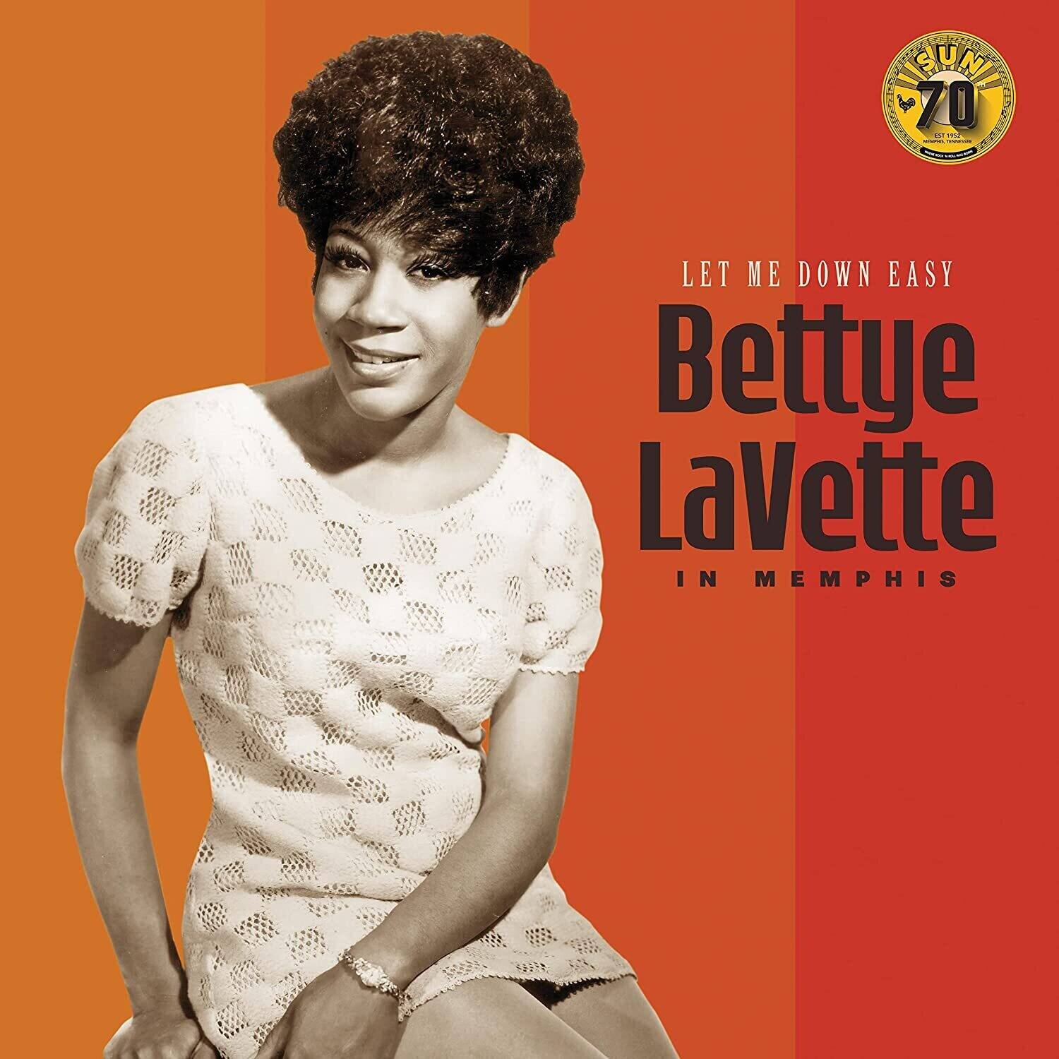LET ME DOWN EASY  
Bettye LaVette  
IN MEMPHIS  

SUN 70  
BEST OF THE SUN 70