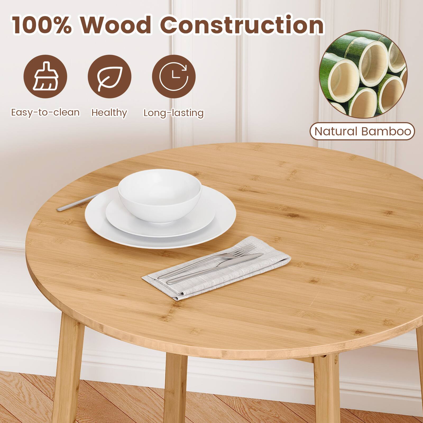 100% Wood Construction

- Easy-to-clean
- Healthy
- Long-lasting

Natural Bamboo