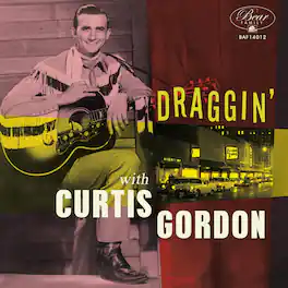 Curtis Gordon - Draggin' With Curtis Gordon - VINYL LP