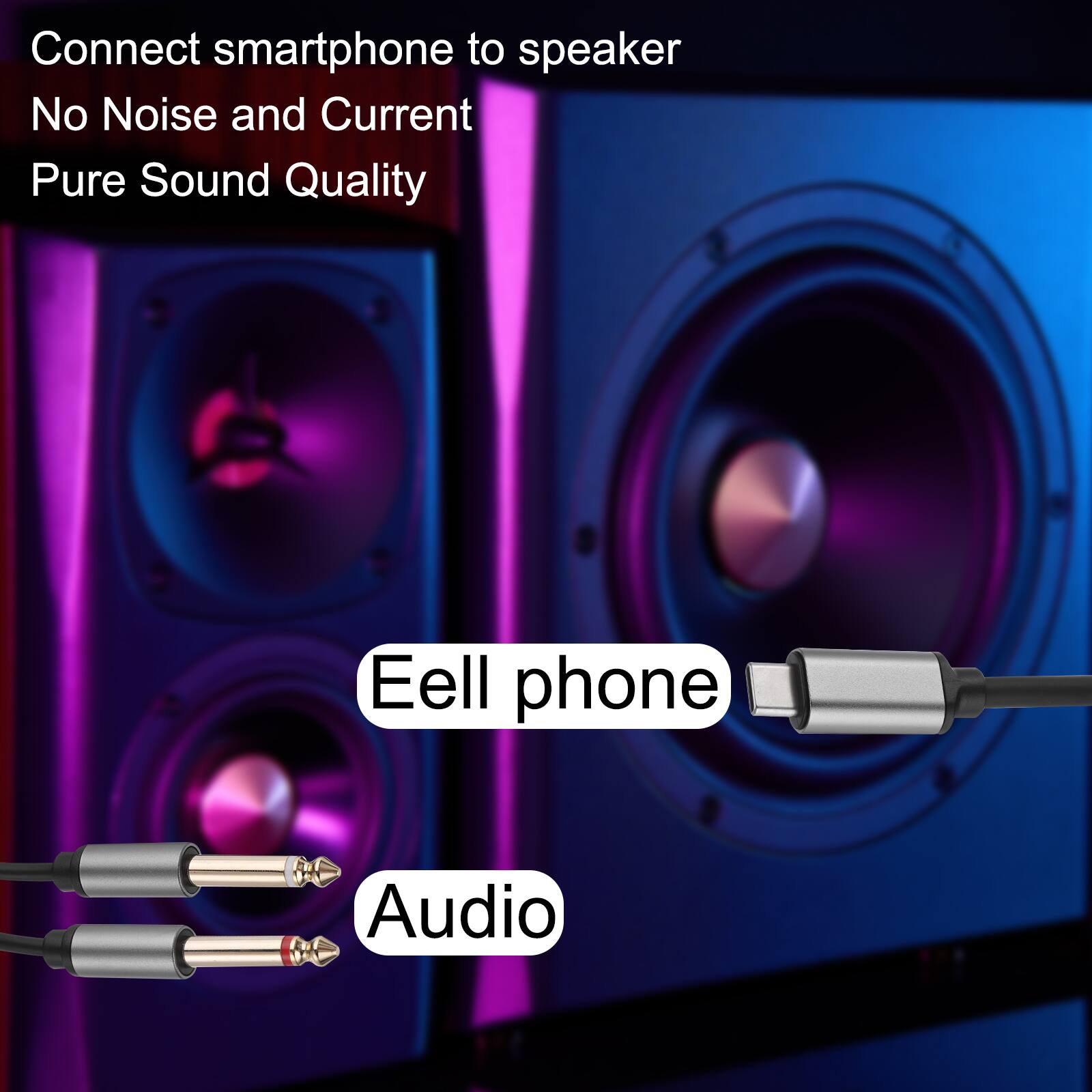 Connect smartphone to speaker  
No Noise and Current  
Pure Sound Quality  

Eell phone Audio