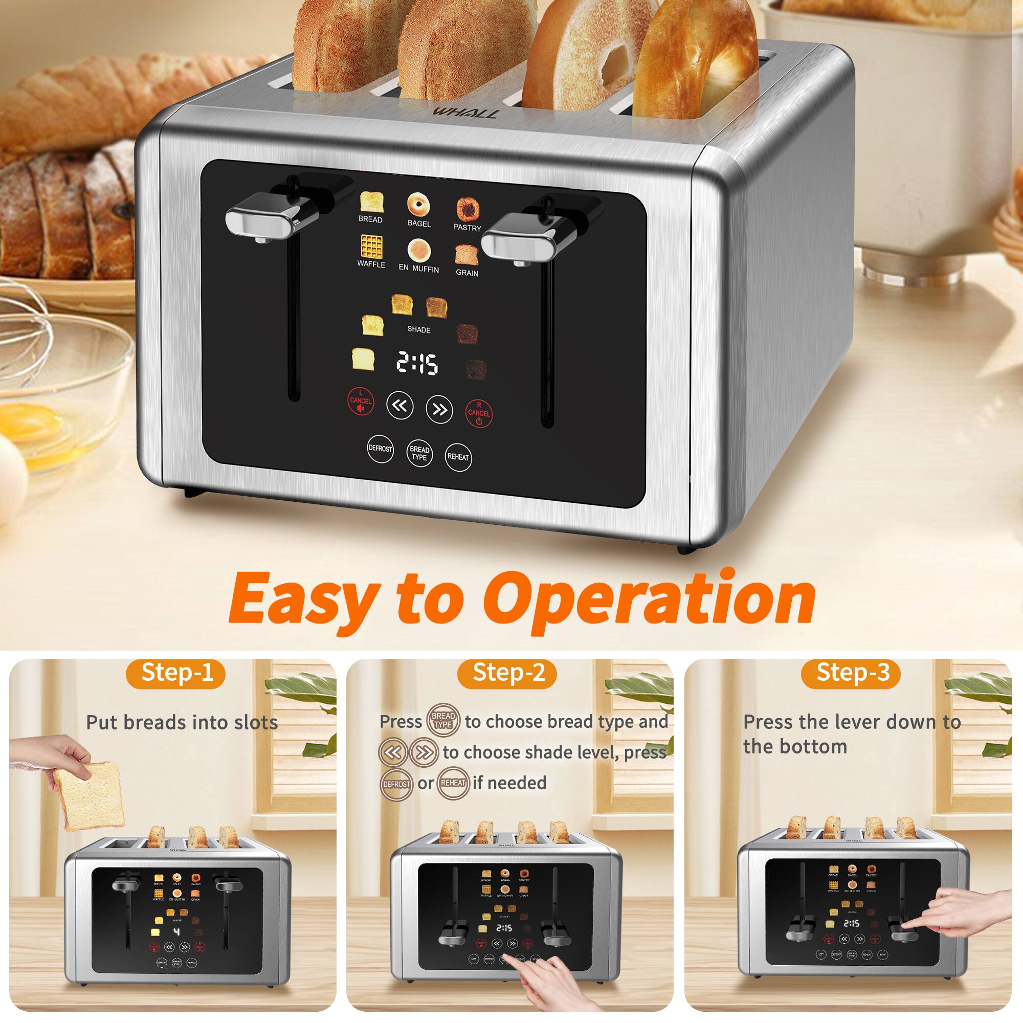 **Easy to Operation**

**Step-1**  
Put breads into slots

**Step-2**  
Press CR to choose bread type and << >> to choose shade level, press U or CA if needed

**Step-3**  
Press the lever down to the bottom