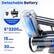Detachable Battery
6*2200 mAh Rechargeable Battery
15 mins MAX Mode
30 mins ECO Mode