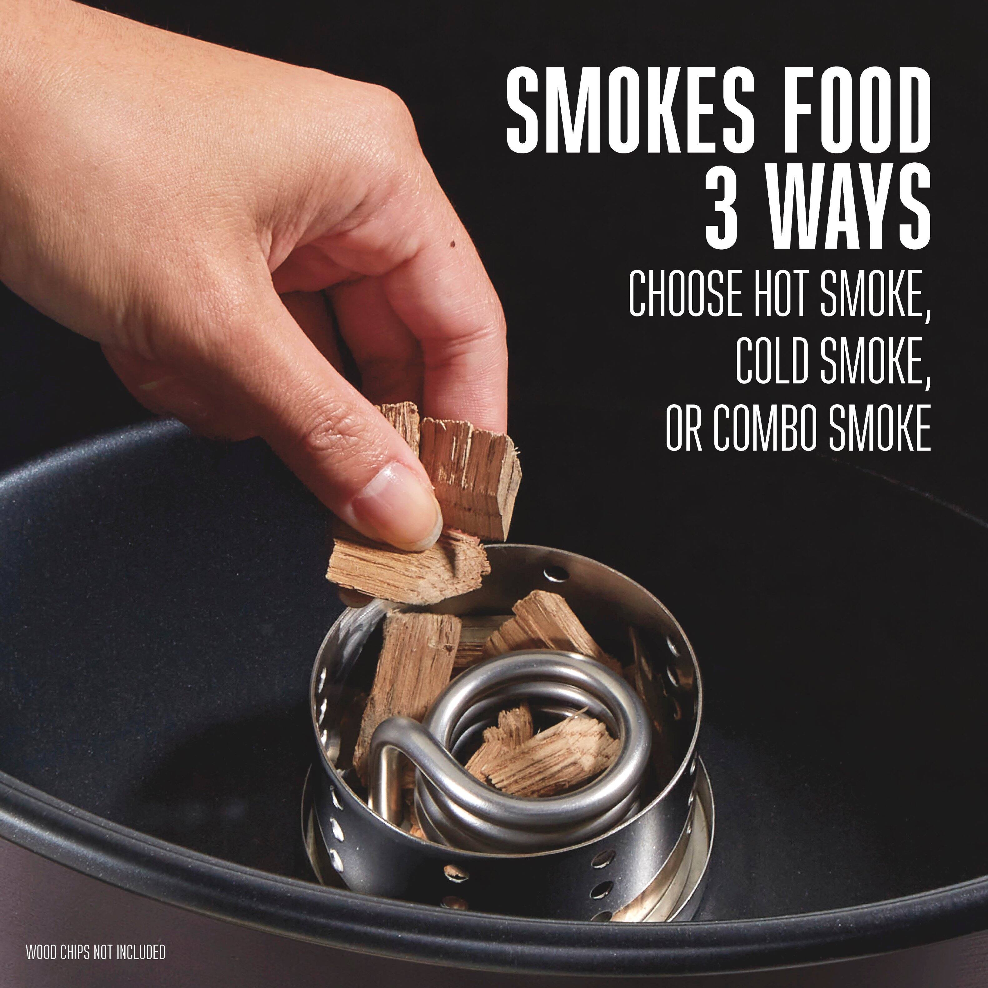 SMOKES FOOD 3 WAYS  
CHOOSE HOT SMOKE, COLD SMOKE, OR COMBO SMOKE  

WOOD CHIPS NOT INCLUDED