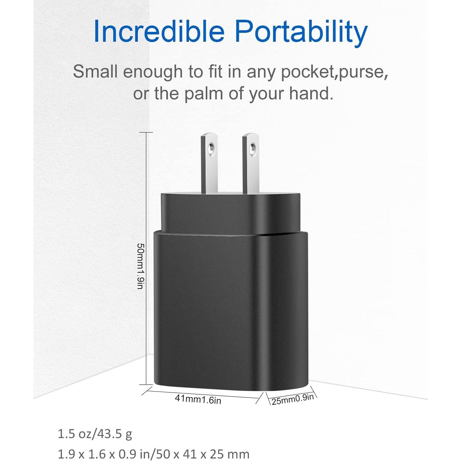 Incredible Portability
Small enough to fit in any pocket, purse, or the palm of your hand.
50mm1.9in
41mm1.6in
25mm0.9in
1.5 oz/43.5 g
1.9 X 1.6 X 0.9 in/50 X 41 X 25 mm
