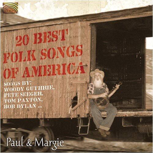 20 BEST FOLK SONGS OF AMERICA

SONGS BY:
WOODY GUTHRIE,
PETE SEEGER,
TOM PAXTON,
BOB DYLAN ...

Paul & Margie