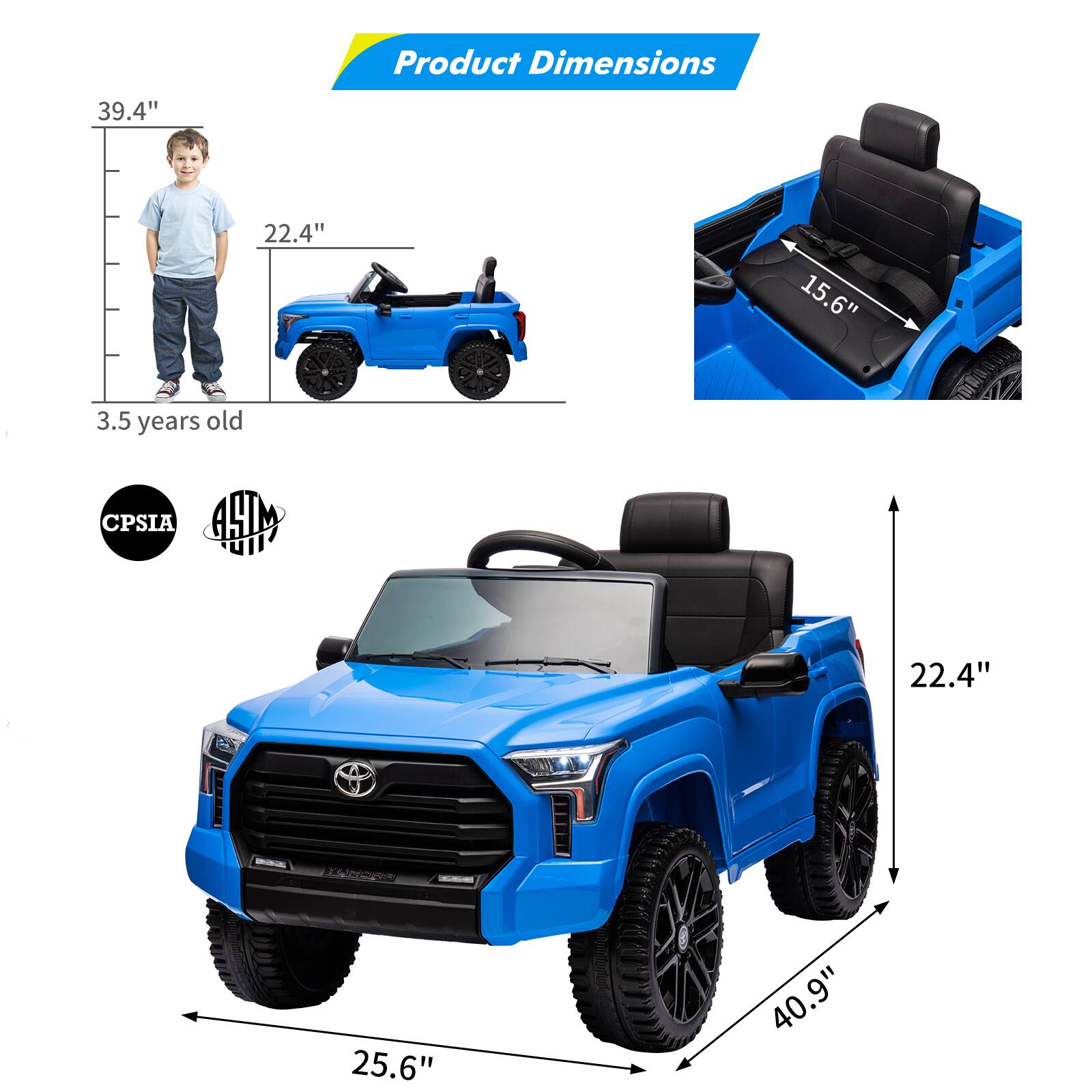 Product Dimensions

- Height: 39.4"
- Width: 22.4"
- Depth: 40.9"
- Seat Width: 15.6"
- Seat Depth: 25.6"
- Recommended Age: 3.5 years old

CPSIA
4HM