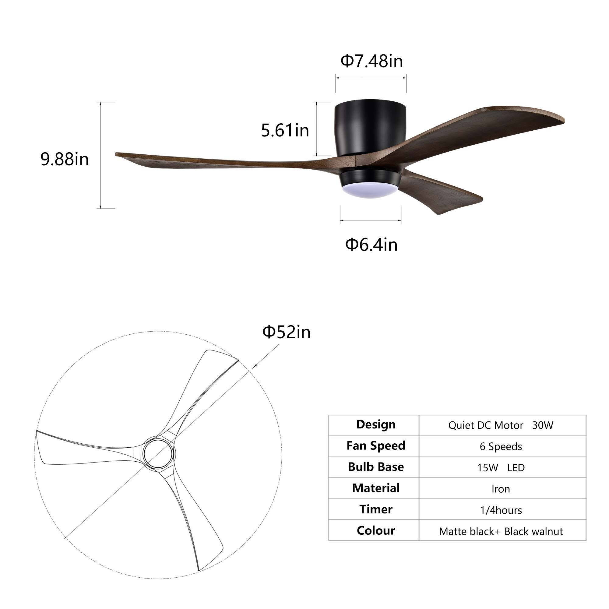 7.48in 9.88in 5.61in 6.4in 52in  
Design: Quiet DC Motor 30W  
Fan Speed: 6 Speeds  
Bulb Base: 15W LED  
Material: Iron  
Timer: 1/4hours  
Colour: Matte black + Black walnut