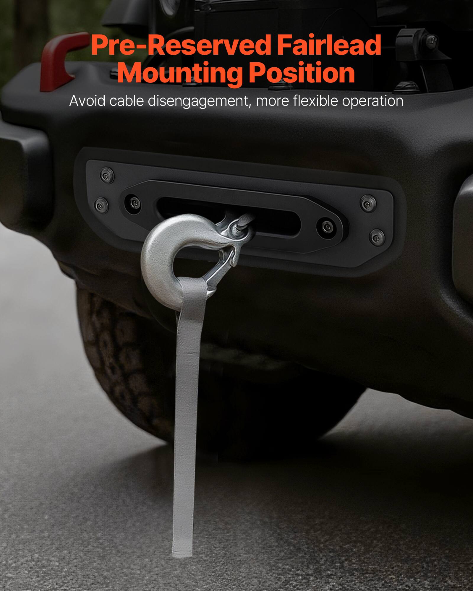 Pre-Reserved Fairlead Mounting Position  
Avoid cable disengagement, more flexible operation
