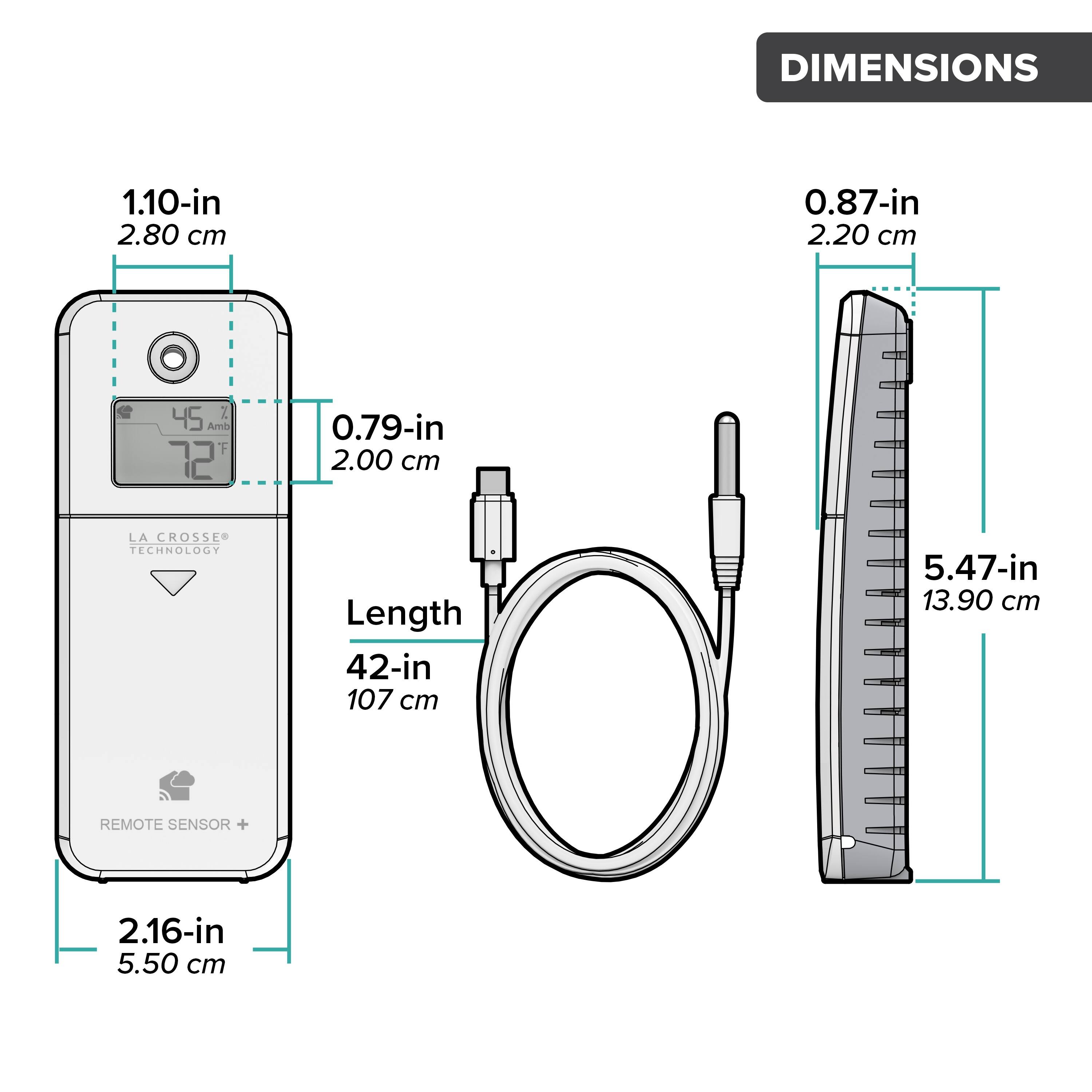 DIMENSIONS  
1.10-in 2.80 cm  
0.87-in 2.20 cm  
0.79-in 2.00 cm  
Length 42-in 107 cm  
5.47-in 13.90 cm  
REMOTE SENSOR + 2.16-in 5.50 cm