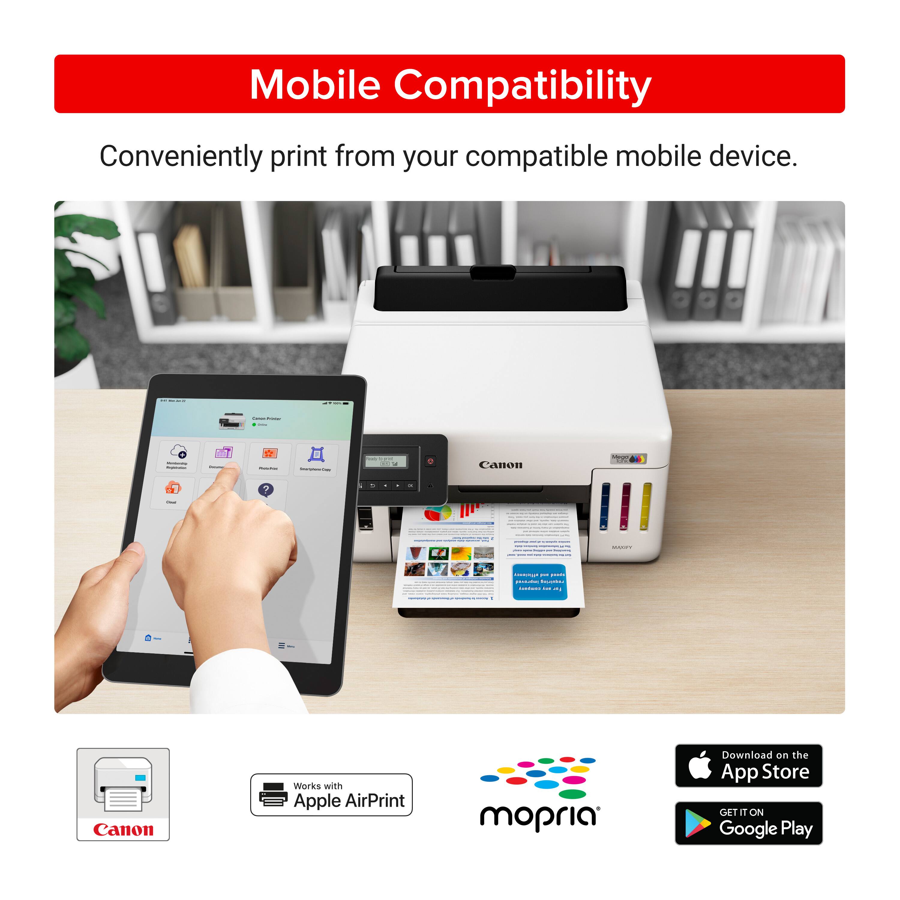 Mobile Compatibility: Conveniently print from your compatible mobile device. Canon works with Apple AirPrint and mopria. Download on the App Store or Google Play.