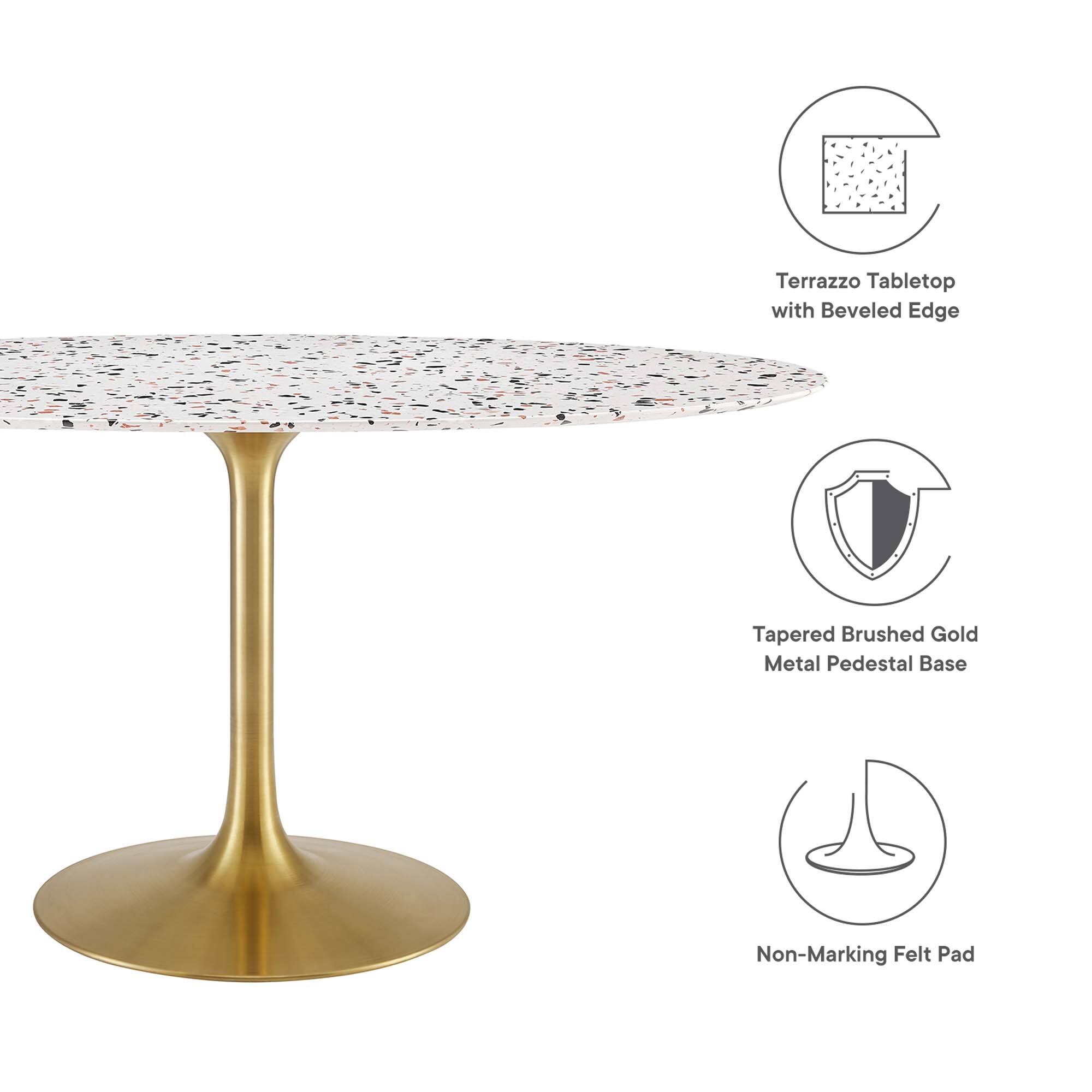 Terrazzo Tabletop with Beveled Edge  
Tapered Brushed Gold Metal Pedestal Base  
Non-Marking Felt Pad