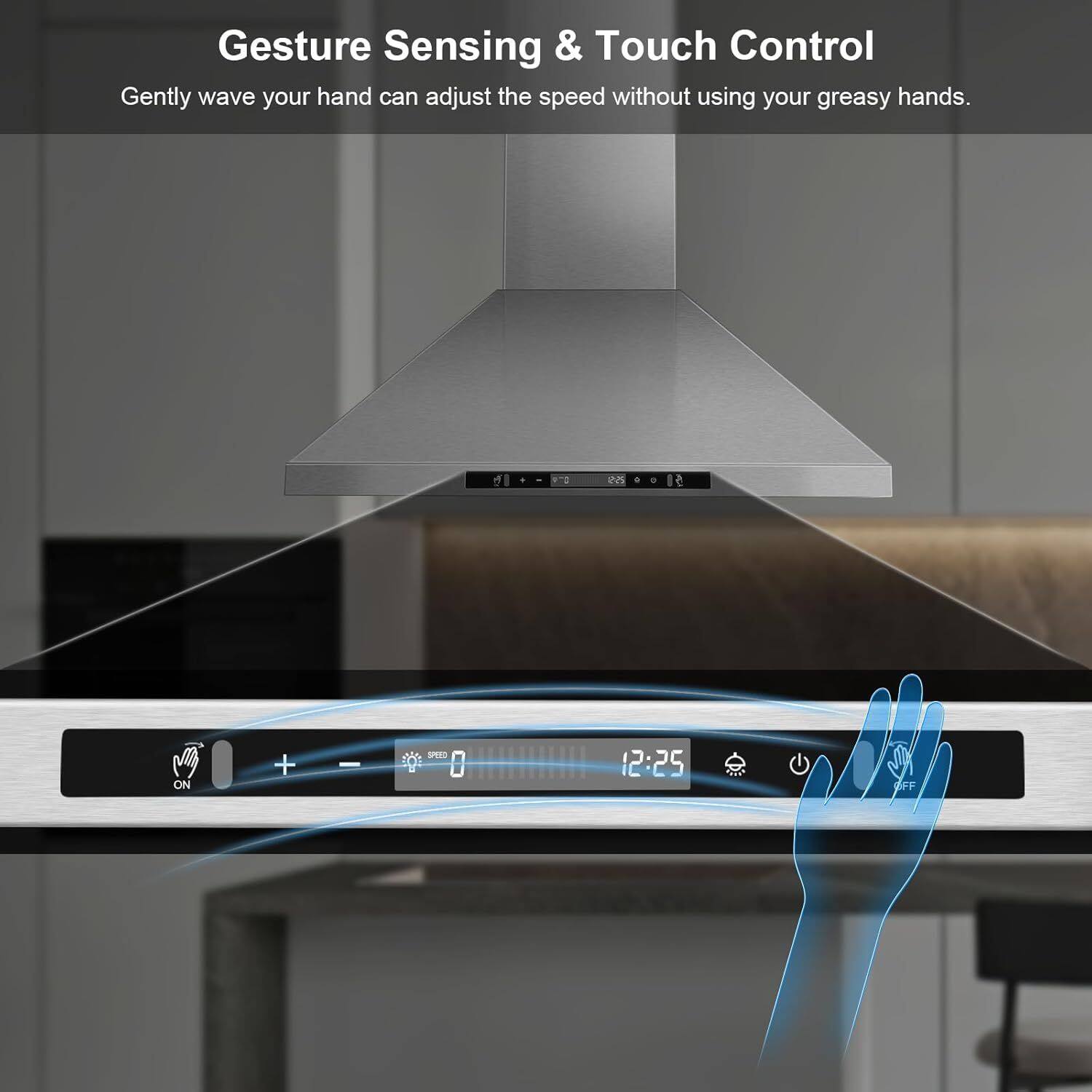 Gesture Sensing & Touch Control  
Gently wave your hand to adjust the speed without using your greasy hands.