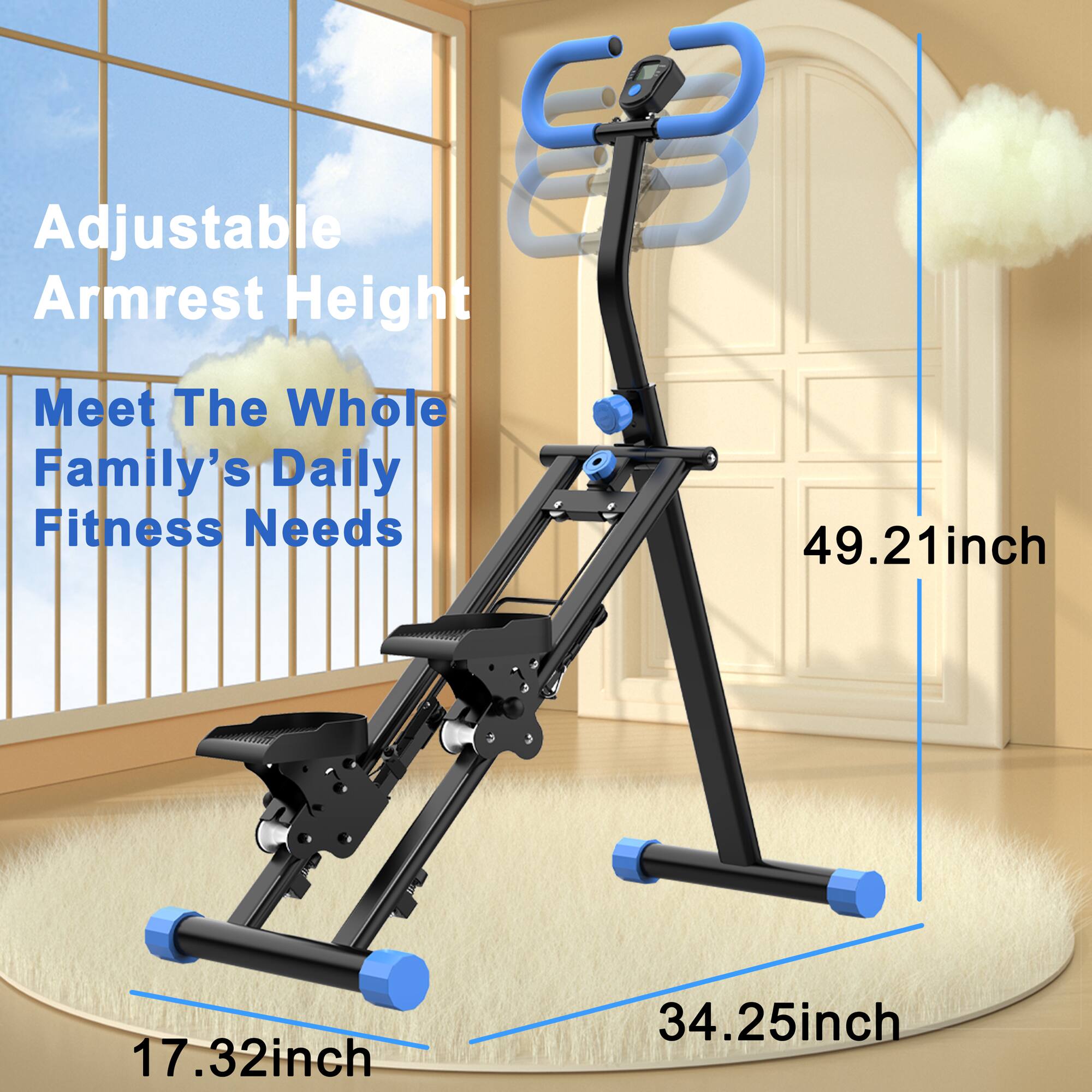 Adjustable Armrest Height  
Meet The Whole Family's Daily Fitness Needs  
49.21inch  
17.32inch  
34.25inch