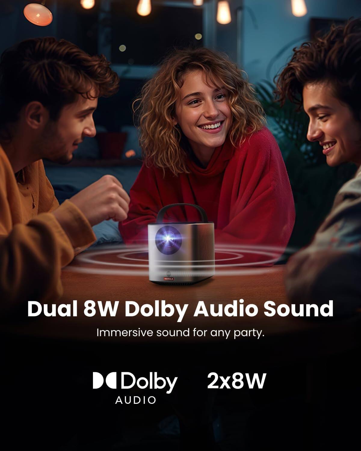 Dual 8W Dolby Audio Sound, Immersive sound for any party. Dolby 2x8W AUDIO