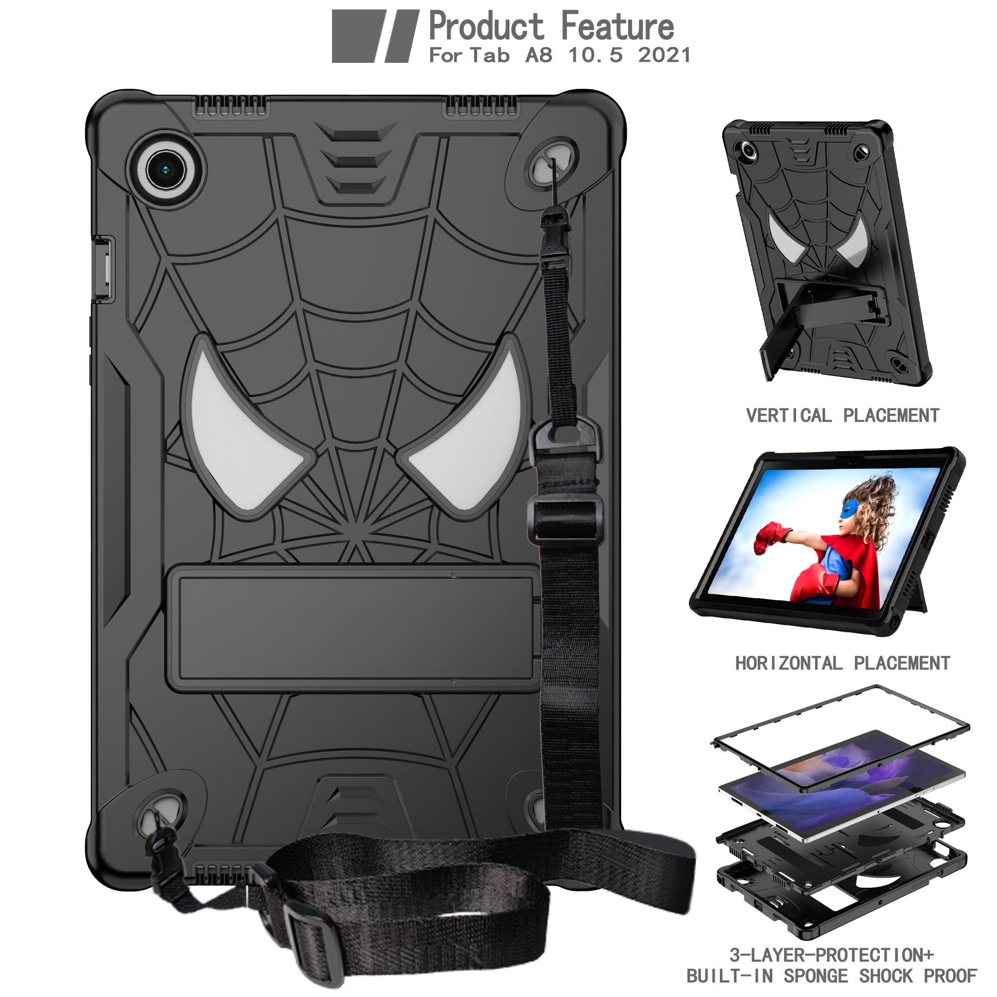 Product Feature  
For Tab A8 10.5 2021  

VERTICAL PLACEMENT  
HORIZONTAL PLACEMENT  

3-LAYER PROTECTION + BUILT-IN SPONGE SHOCK PROOF