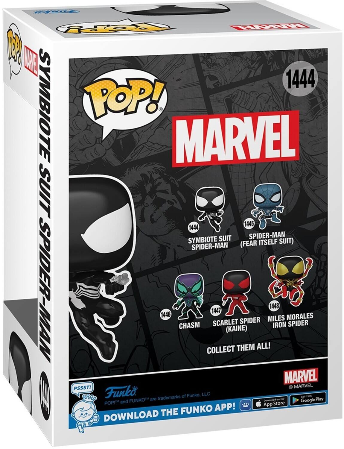 1444 SYMBIOTE SUIT SPIDER-MAN
1445 SPIDER-MAN (FEAR ITSELF SUIT)
1446 CHASM
1447 SCARLET SPIDER (KAINE)
1448 MILES MORALES IRON SPIDER
COLLECT THEM ALL!
DOWNLOAD THE FUNKO APP!
POP! MARVEL
MARVEL
Funko
trademarks of Funko, LLC
GETRON FUNKOT are an
Google Play
App Store