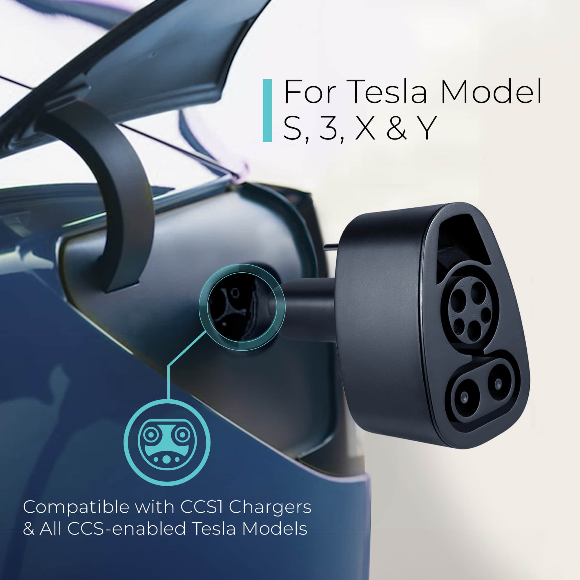 For Tesla Model S, 3, X & Y, this product is compatible with CCS1 Chargers and all CCS-enabled Tesla Models.