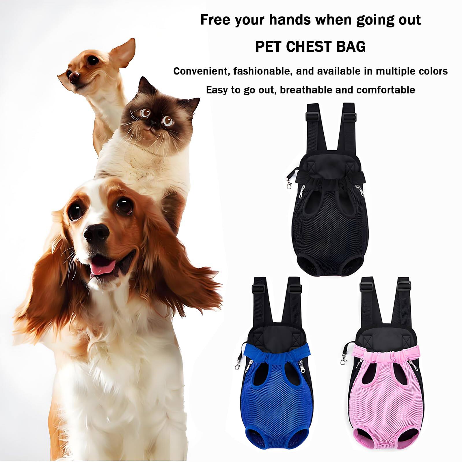 Free your hands when going out  
PET CHEST BAG  

Convenient, fashionable, and available in multiple colors  
Easy to go out, breathable and comfortable