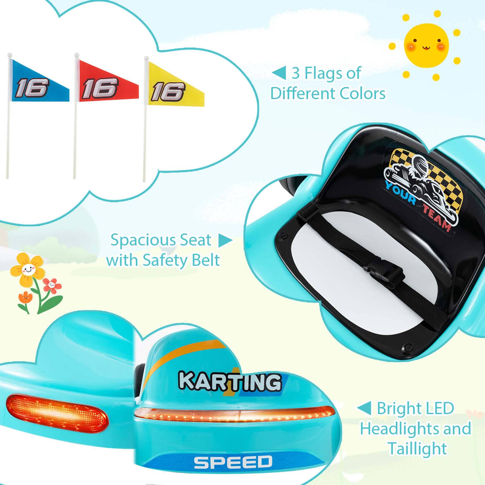 - 3 Flags of Different Colors
- Spacious Seat with Safety Belt
- Bright LED Headlights and Taillight
- KARTING
- SPEED
- YOUR TEAM