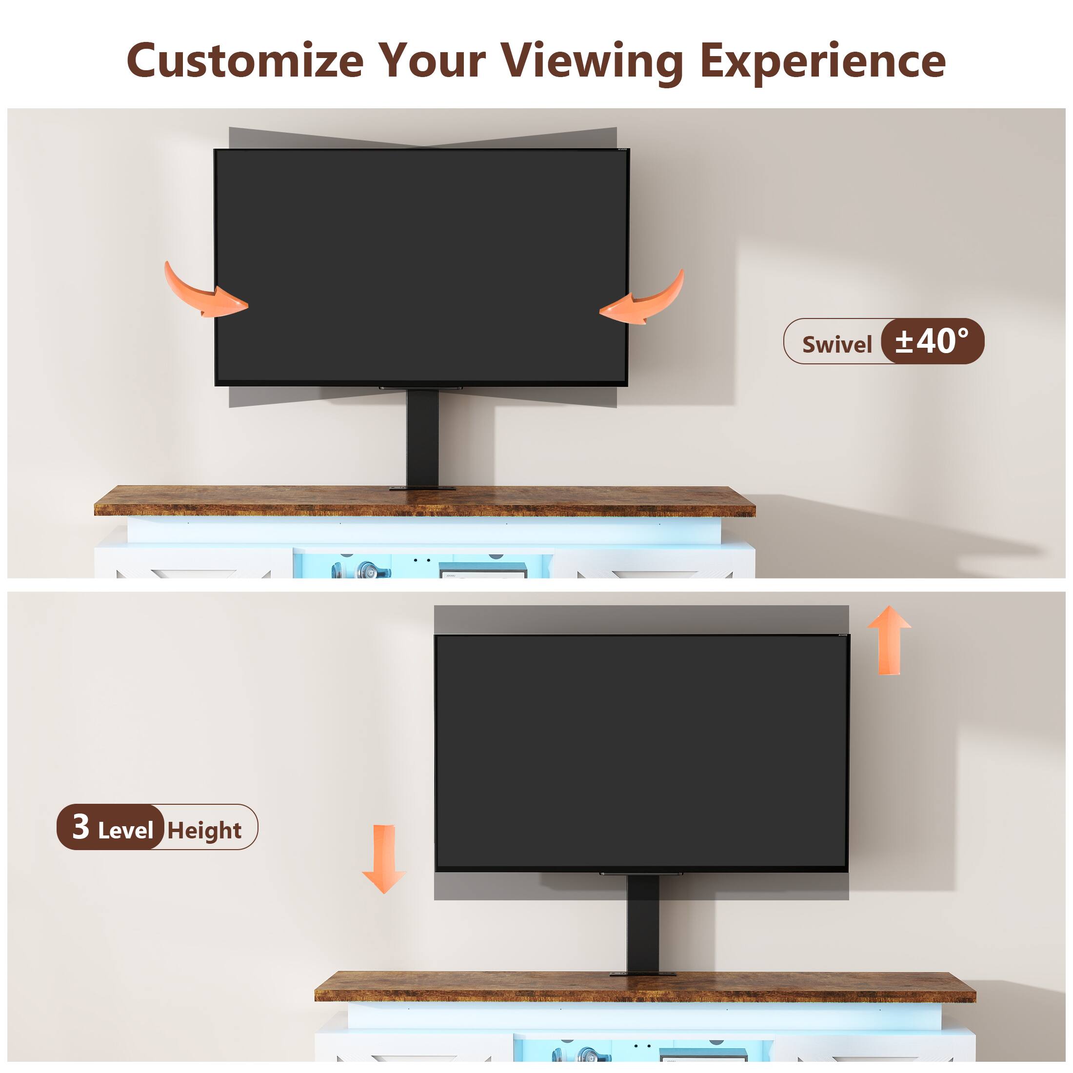 Customize Your Viewing Experience, Swivel ±40°, 3 Level Height