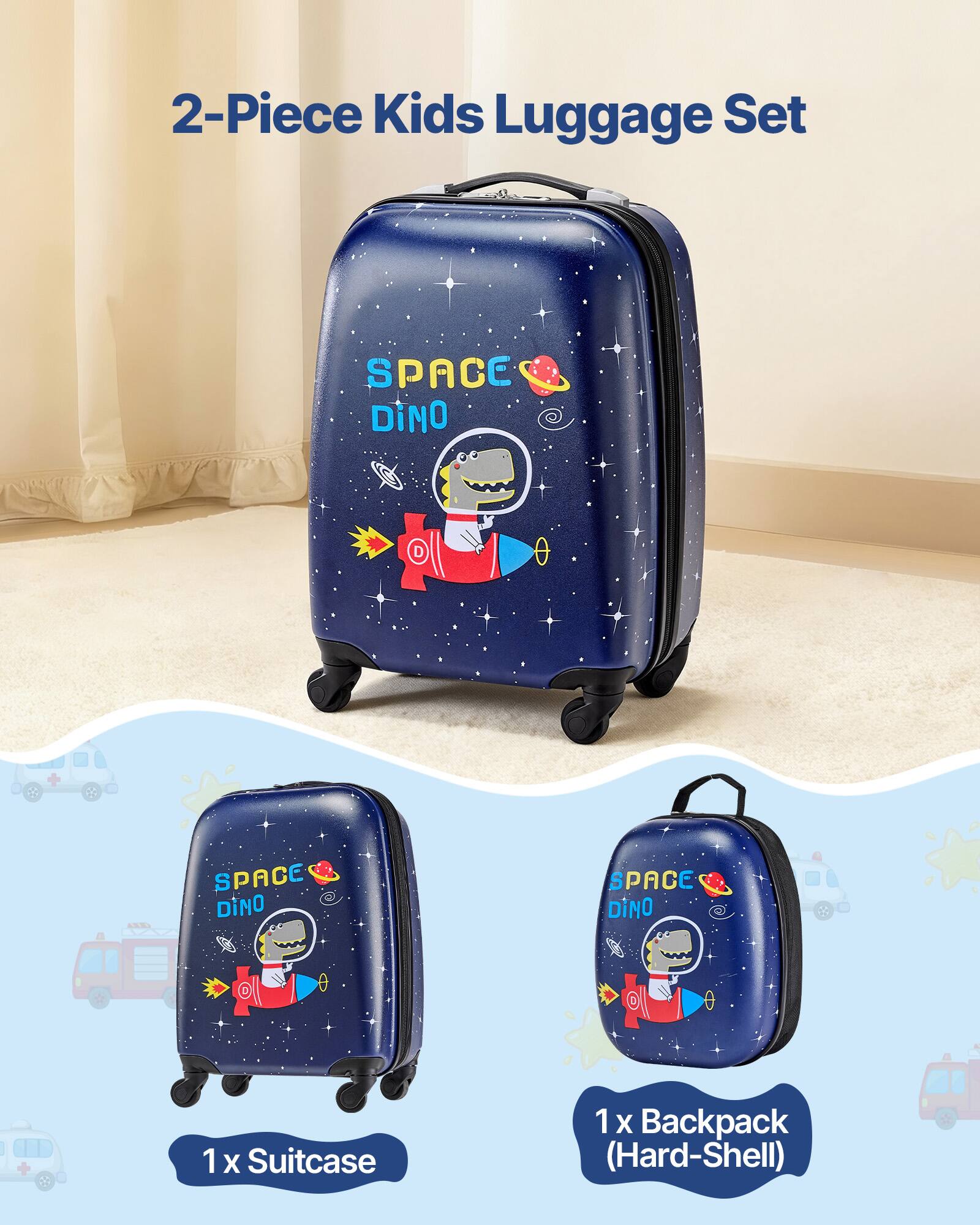 2-Piece Kids Luggage Set

SPACE DINO

1 x Suitcase

1 x Backpack (Hard-Shell)