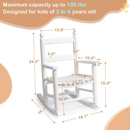 Maximum capacity up to 100 lbs  
Designed for kids of 3 to 6 years old  

13.6"  
24.2"  
0.6" H  
15"  
10.6"  
2.2"  
0.6"  
11.8"  
12.2"  
15.4"  
19.7"  
10.2"  
16.1"